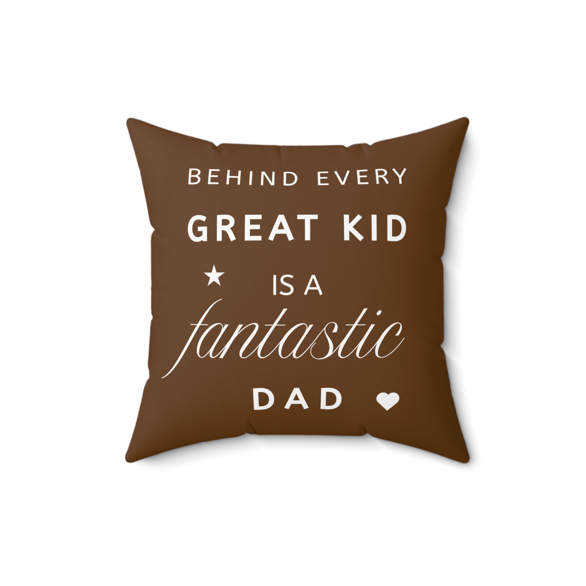 Great Kid Fantastic Dad Pillow - Perfect Gift for Father's Day
