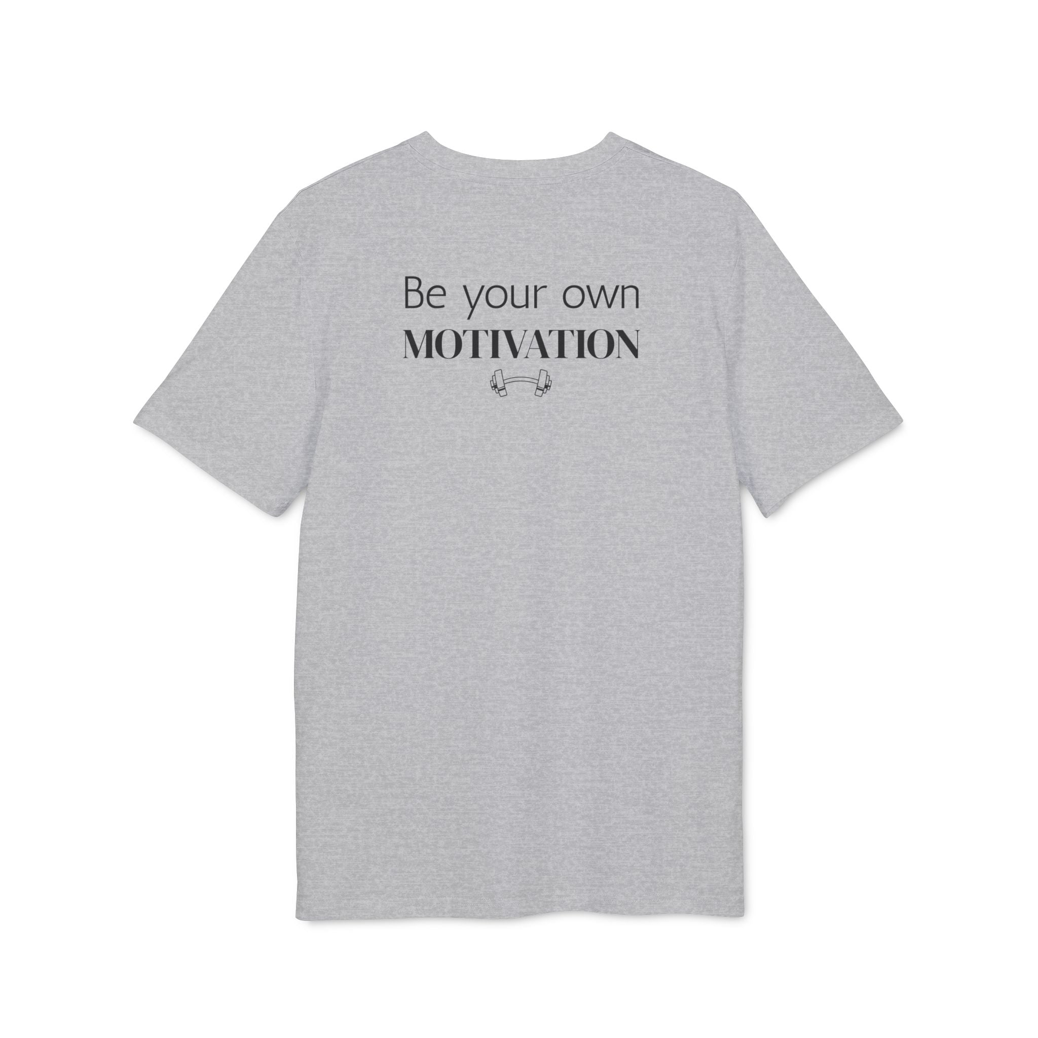 Unisex Motivational T-Shirt, Be Your Own Motivation Tee, Workout Top, Fitness Gear, Gift for Creators, Inspirational Apparel