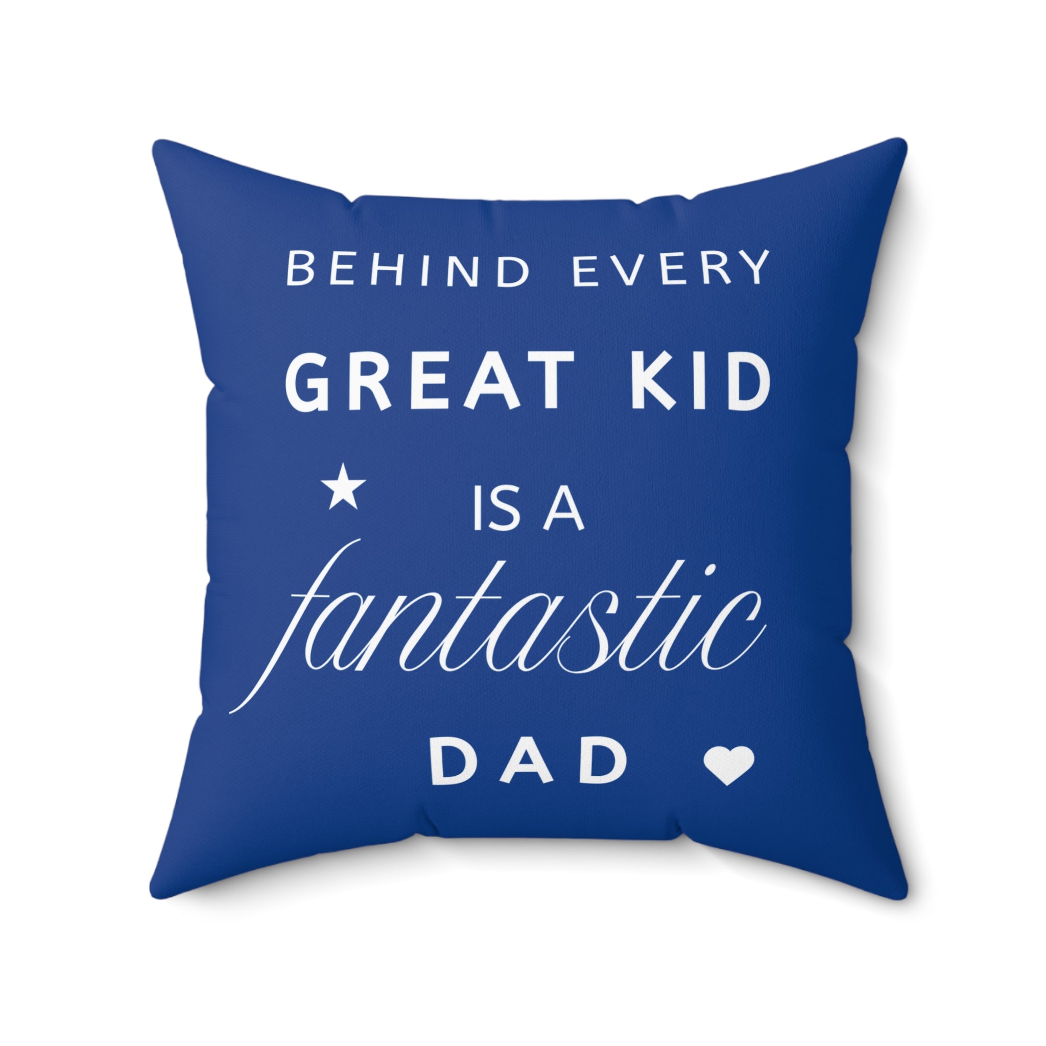 Great Kid Fantastic Dad Pillow - Perfect Gift for Father's Day