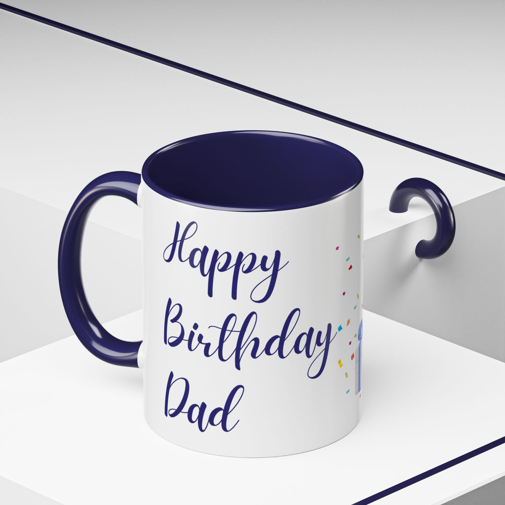 Happy Birthday Dad - Accent Coffee Mug