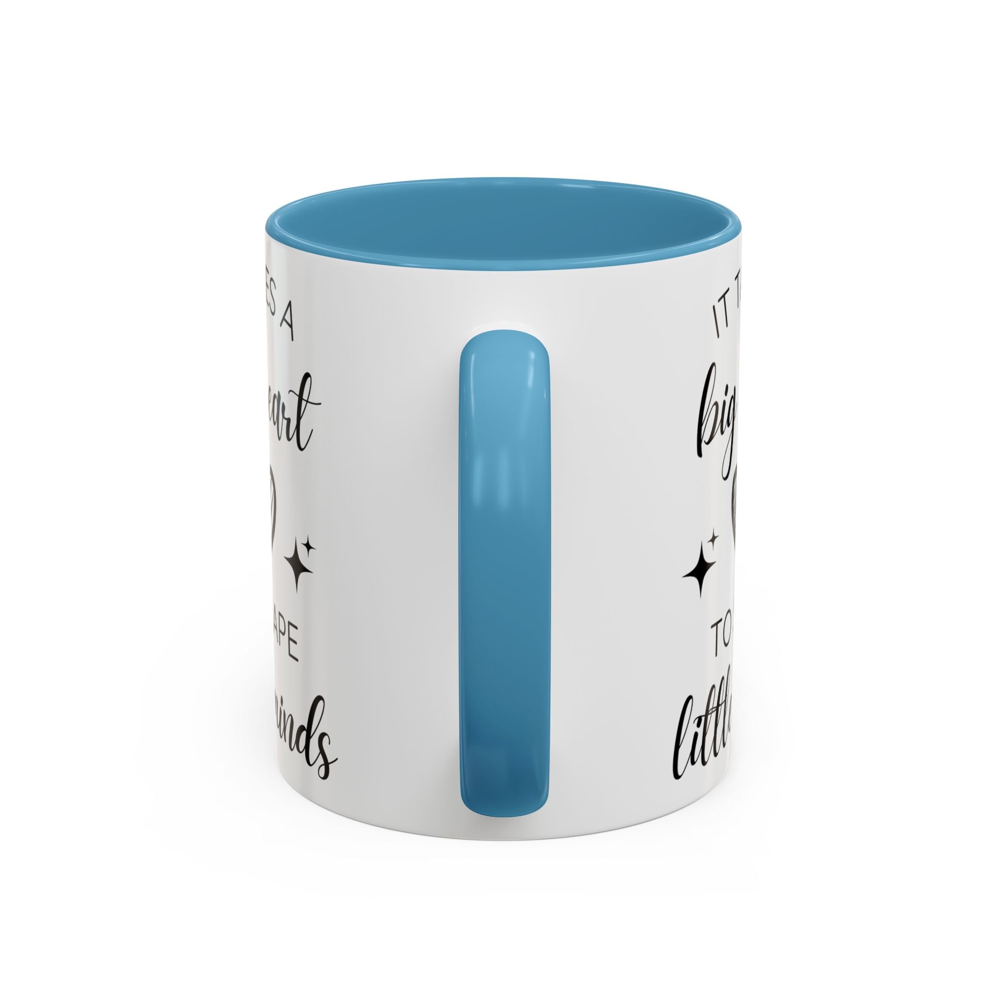 It Takes A Big Heart To Shape Little Minds - Perfect Gift for Educators