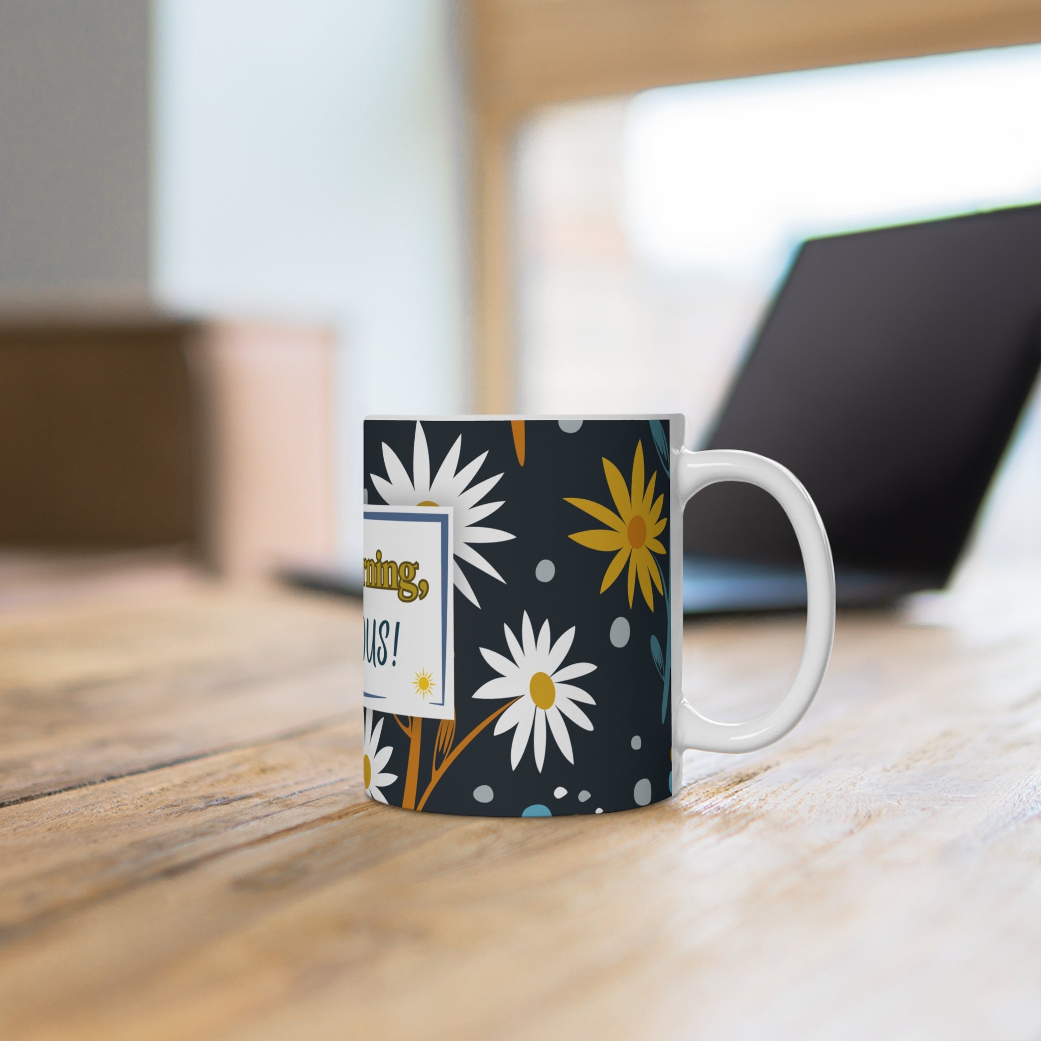 Good Morning Gorgeous! - Floral Ceramic Mug