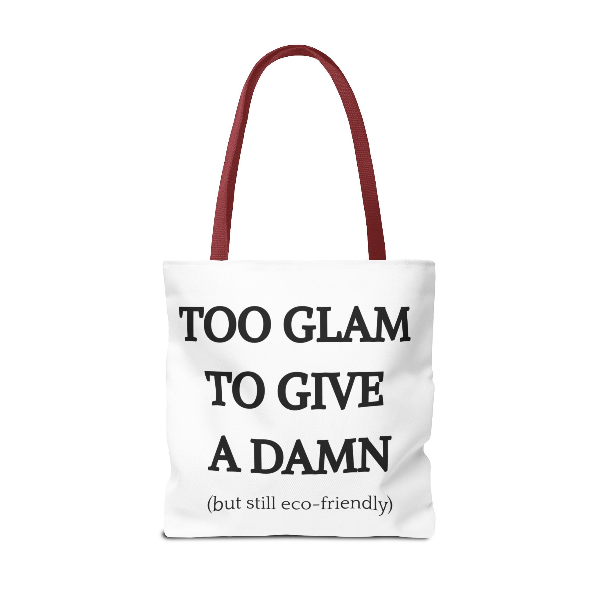 Eco-Friendly Glam Tote Bag - 'Too Glam to Give a Damn'