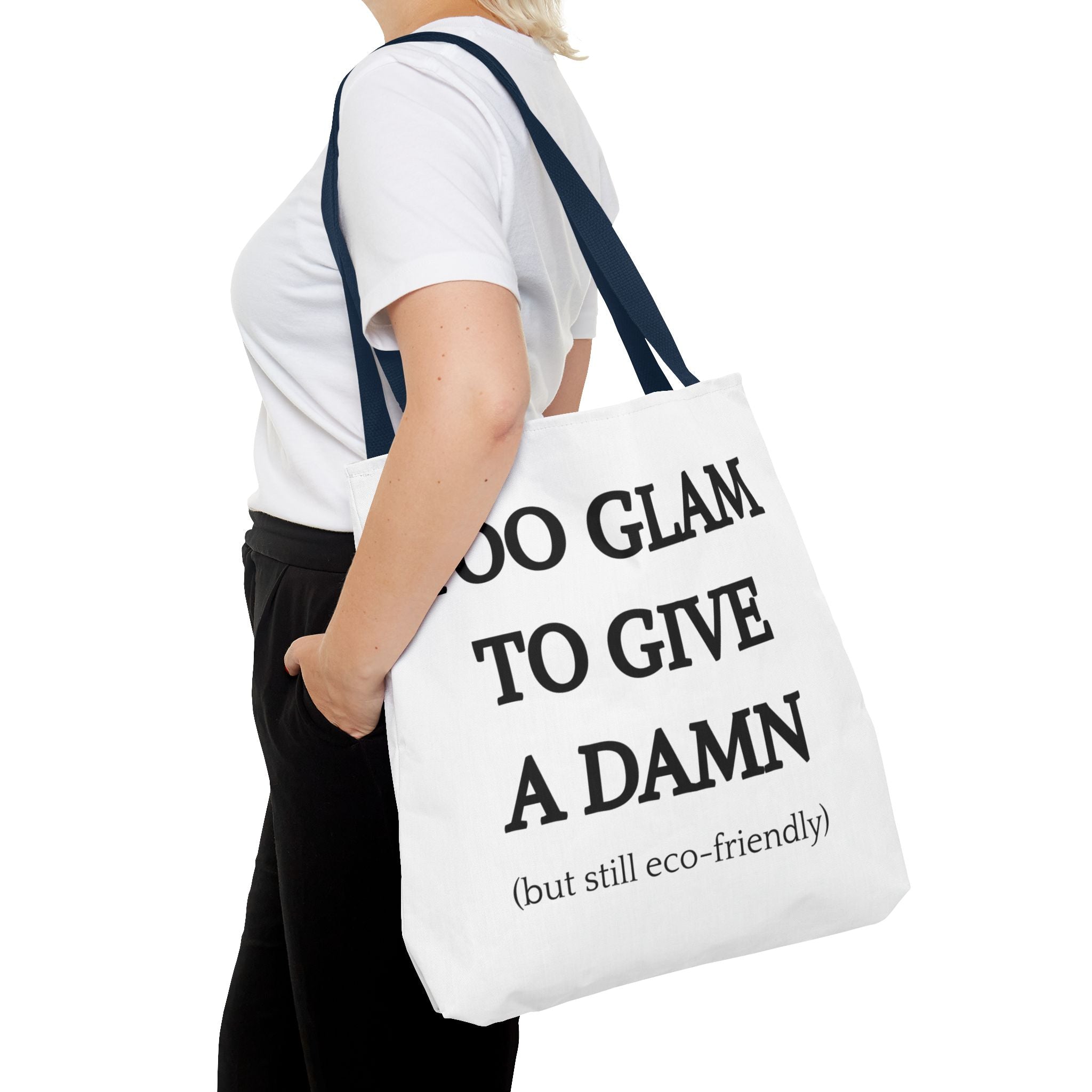 Eco-Friendly Glam Tote Bag - 'Too Glam to Give a Damn'