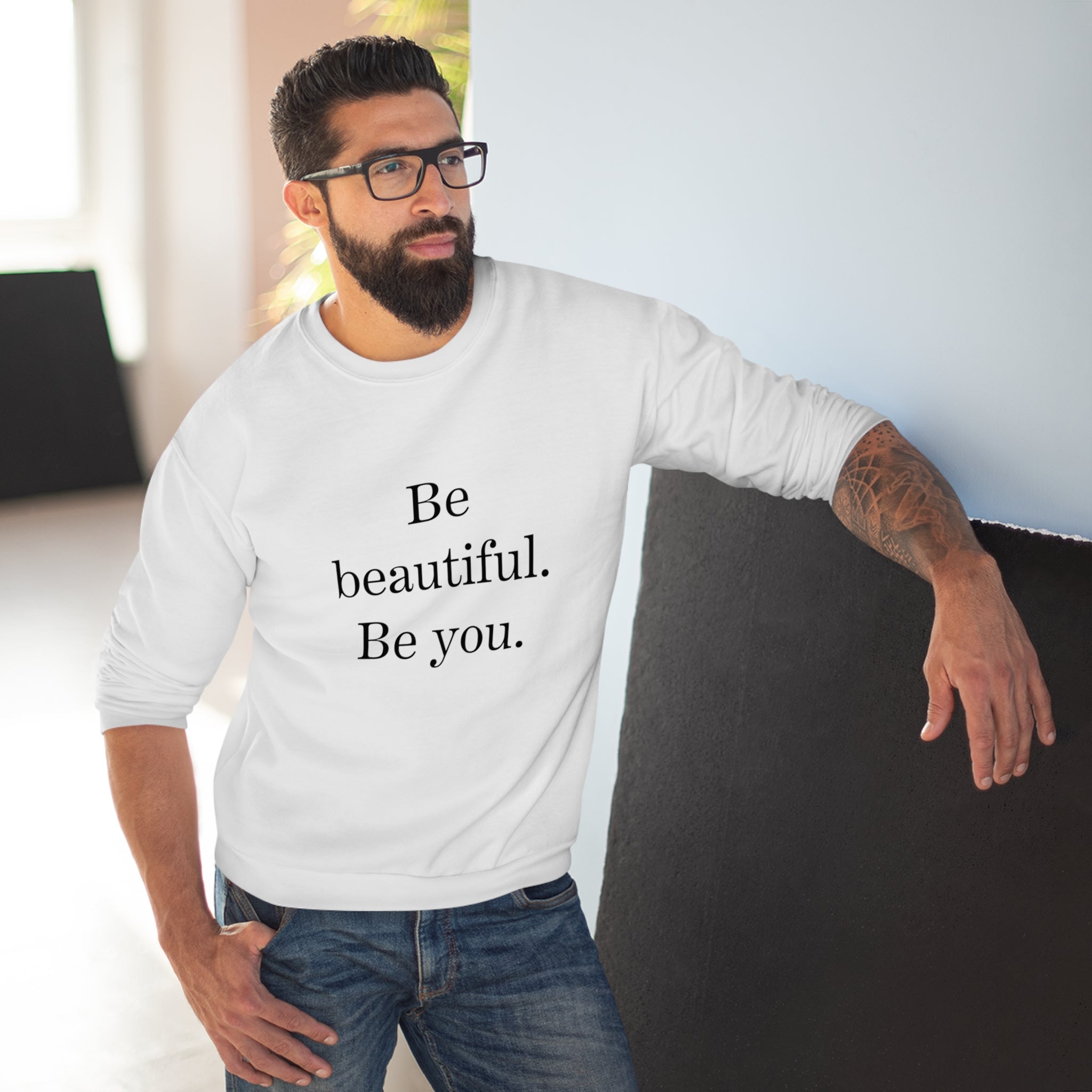 Inspirational Unisex Crew Neck Sweatshirt - "Be Beautiful. Be You."