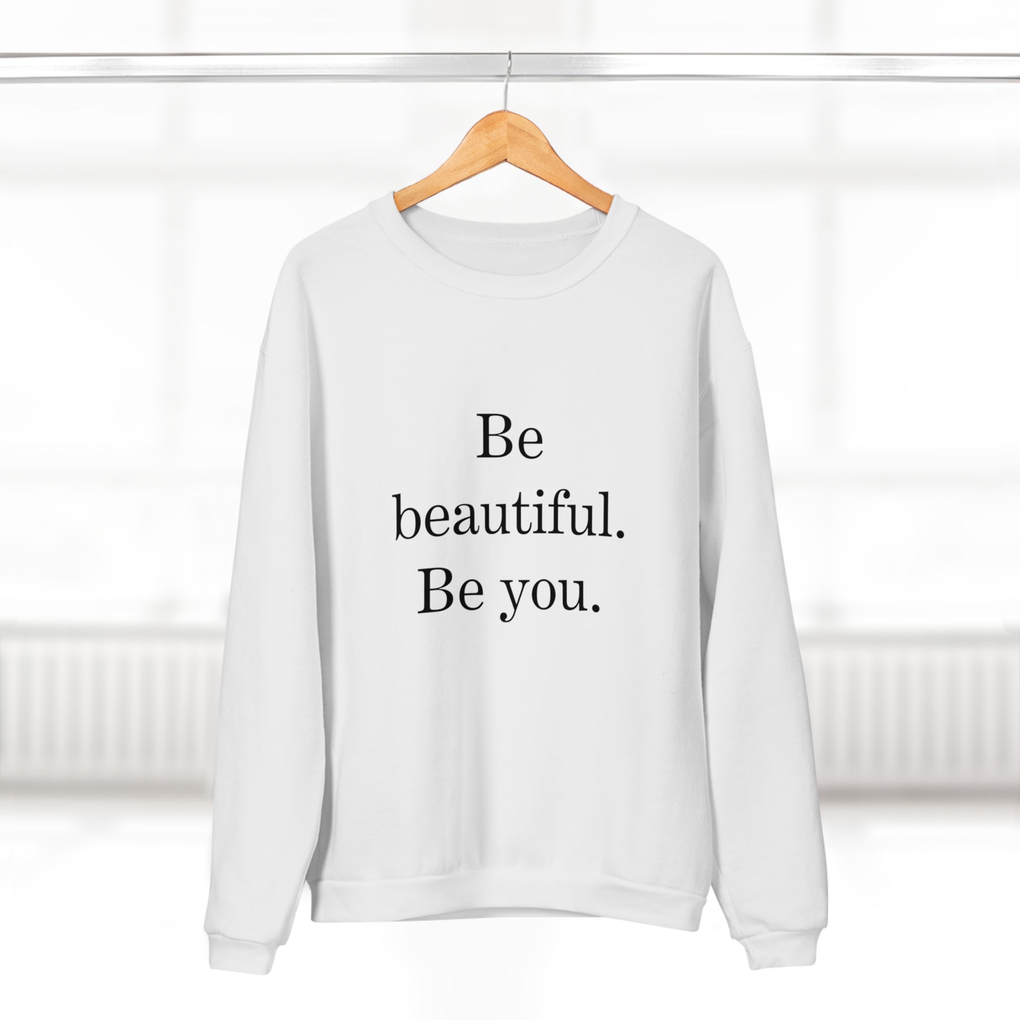Inspirational Unisex Crew Neck Sweatshirt - "Be Beautiful. Be You."