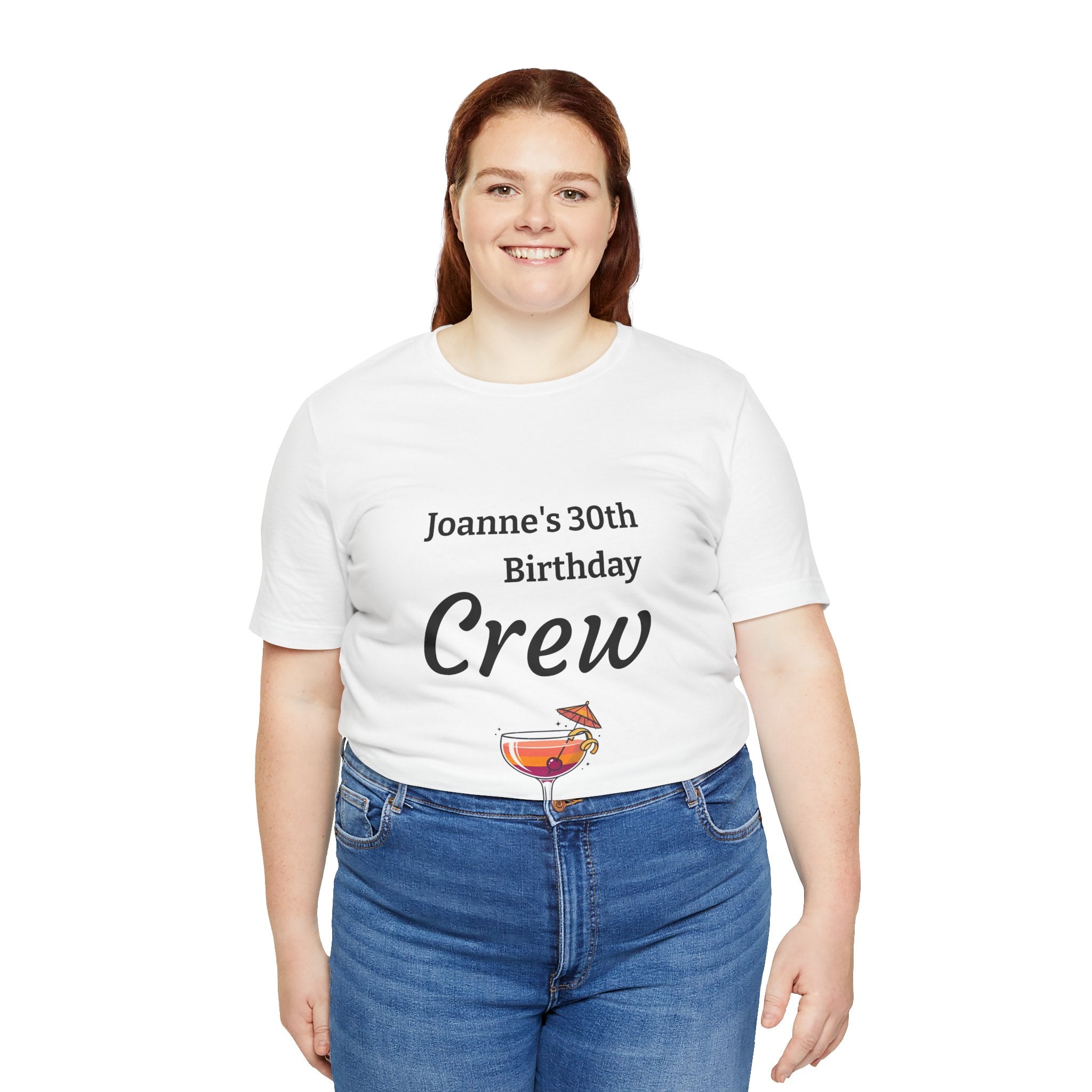 Birthday Crew Tee — Custom "Joanne's 30th Birthday Crew" Celebration T-Shirt