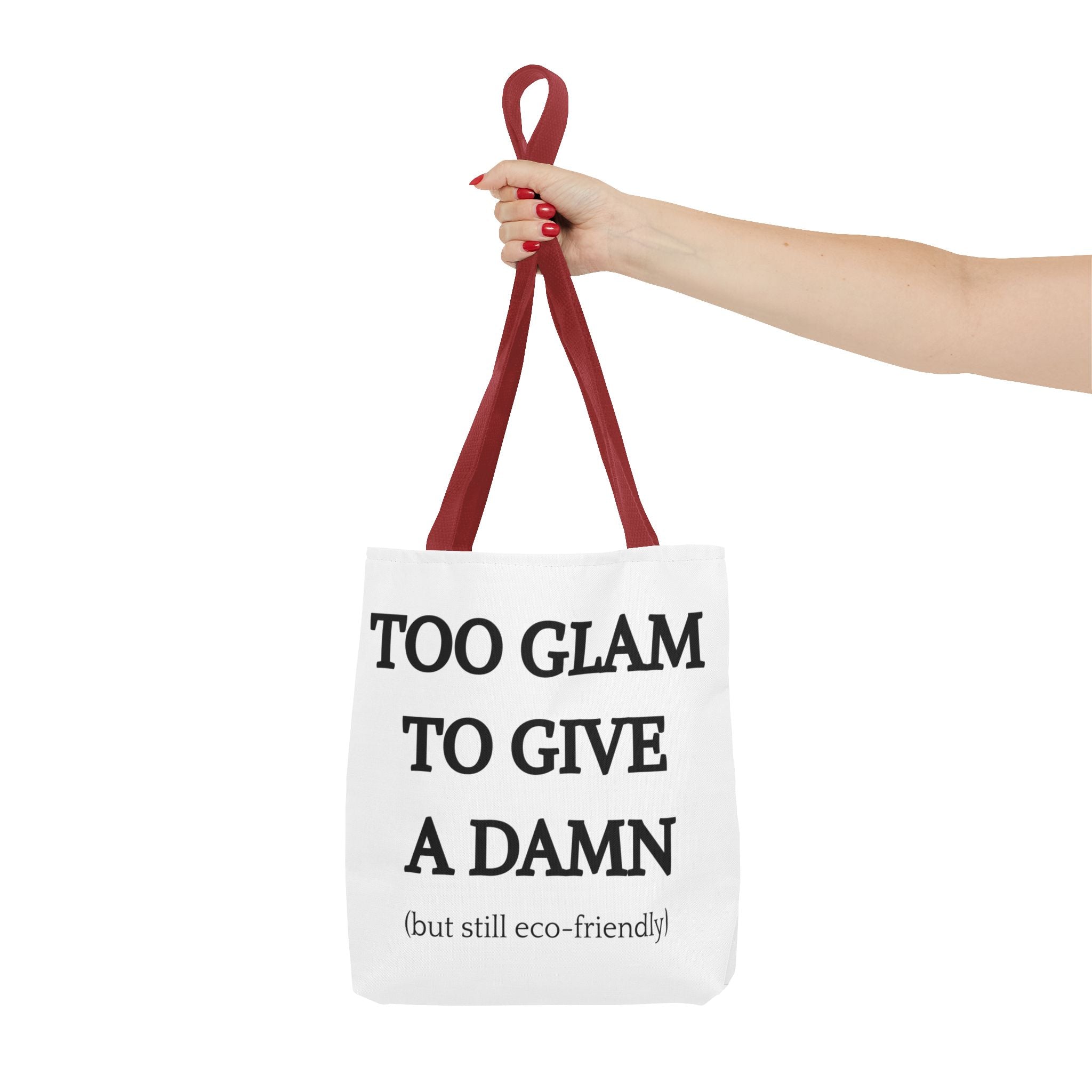 Eco-Friendly Glam Tote Bag - 'Too Glam to Give a Damn'
