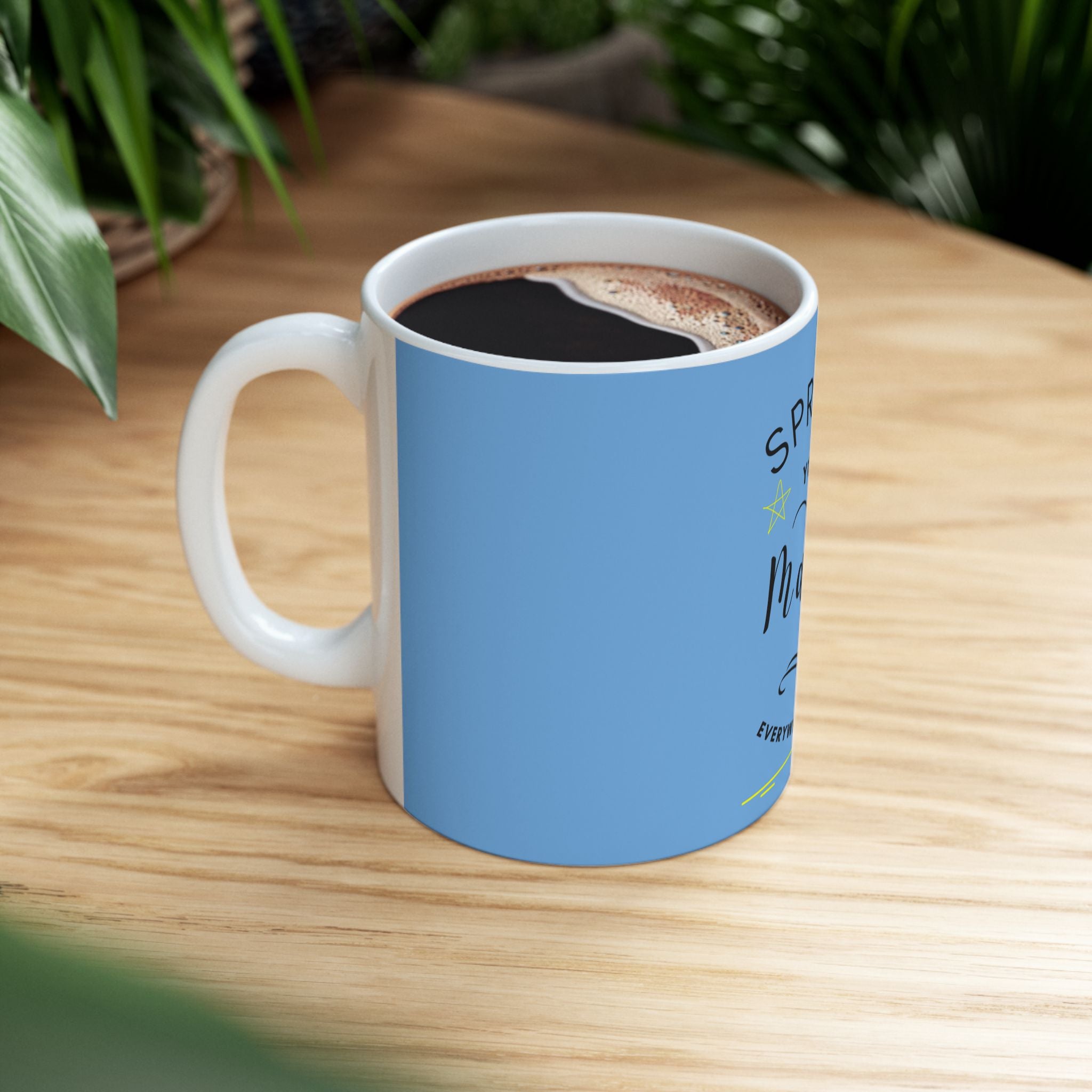 Spread Your Magic Everywhere You Go - Ceramic Mug
