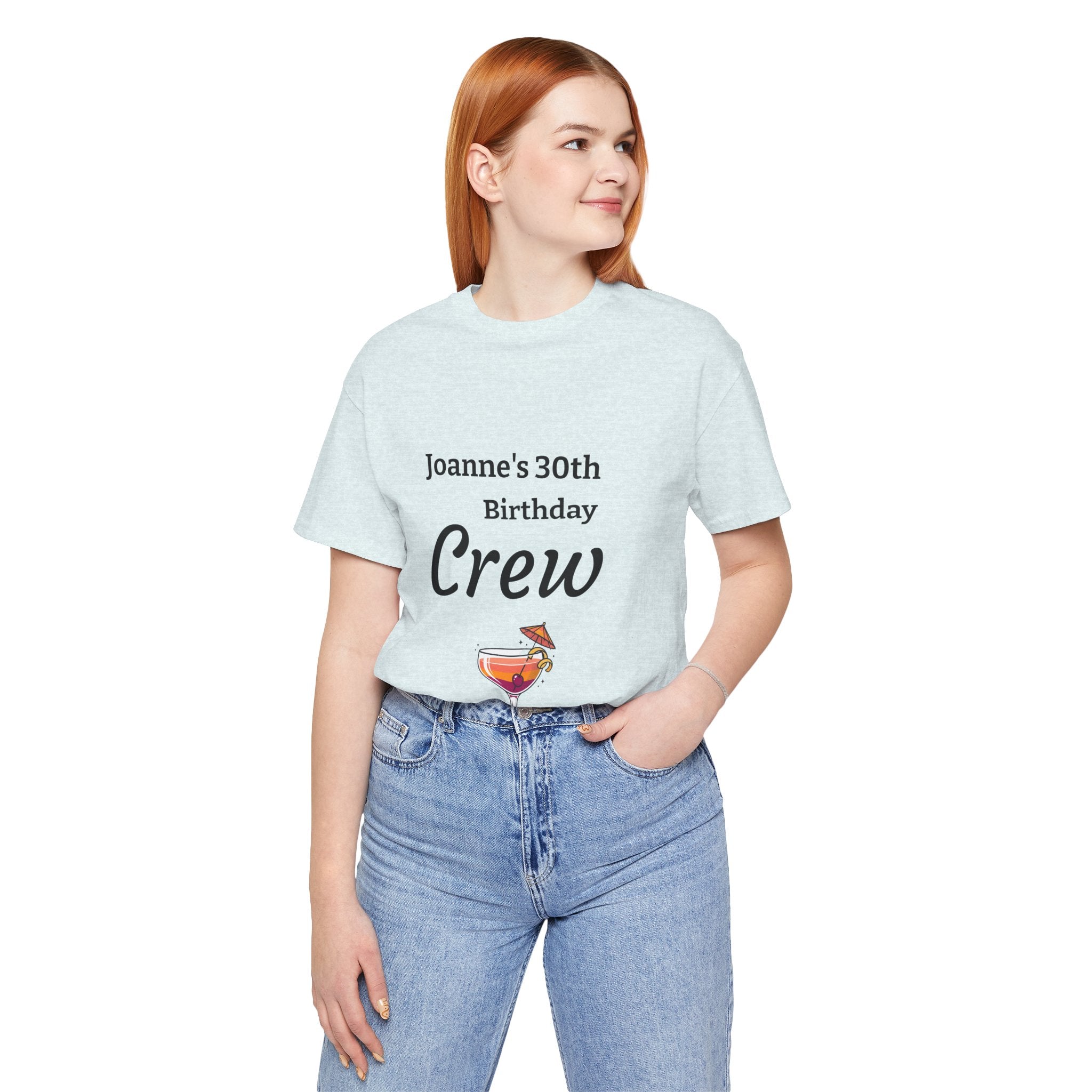 Birthday Crew Tee — Custom "Joanne's 30th Birthday Crew" Celebration T-Shirt