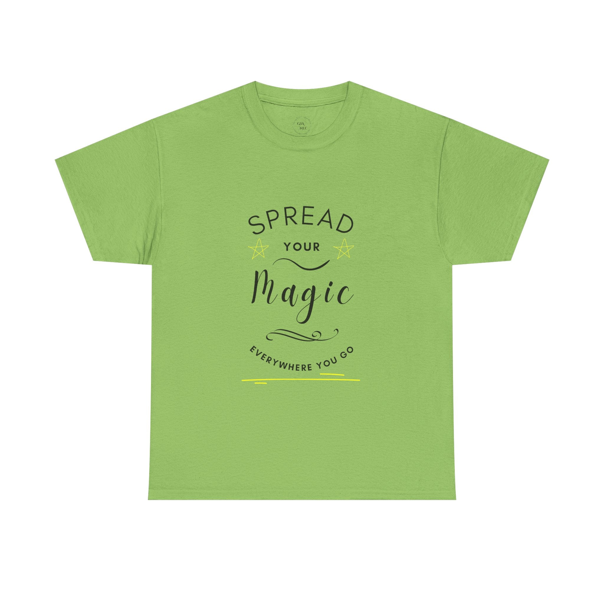 Spread Your Magic Everywhere You Go - Unisex T-shirt