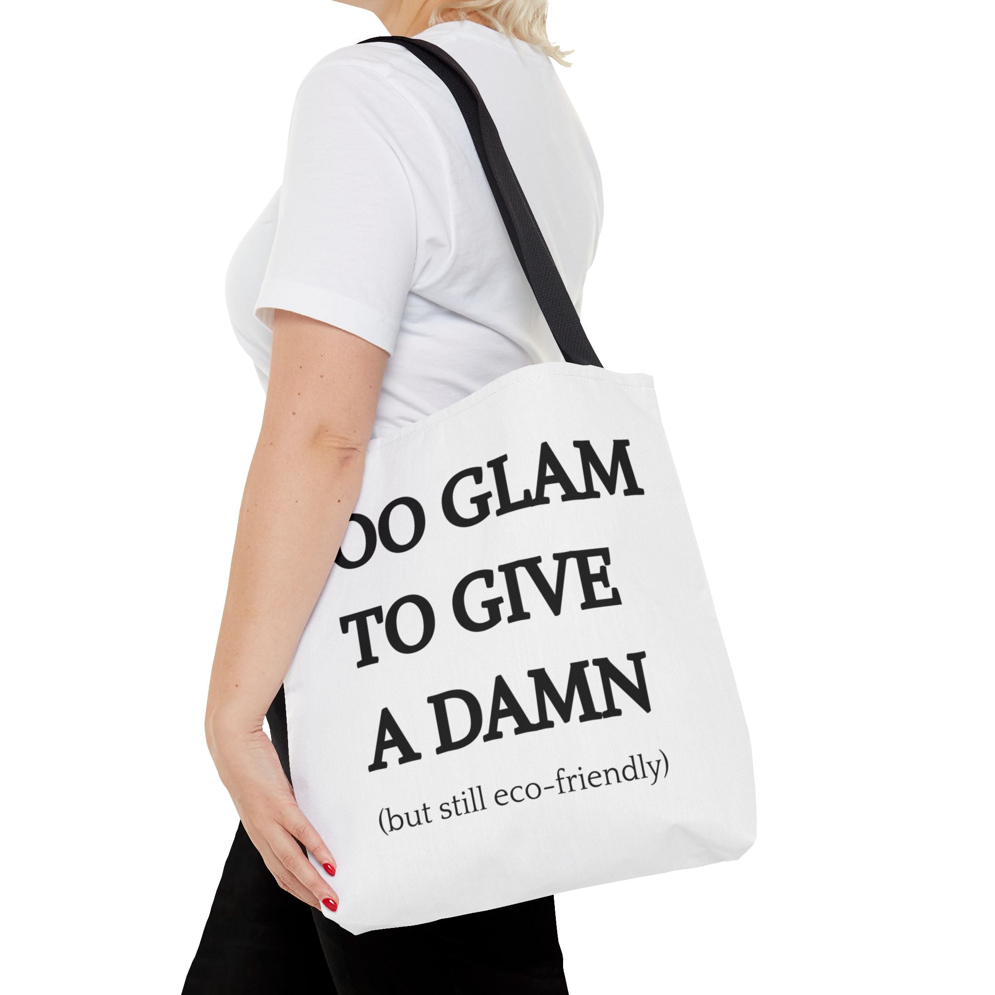 Eco-Friendly Glam Tote Bag - 'Too Glam to Give a Damn'