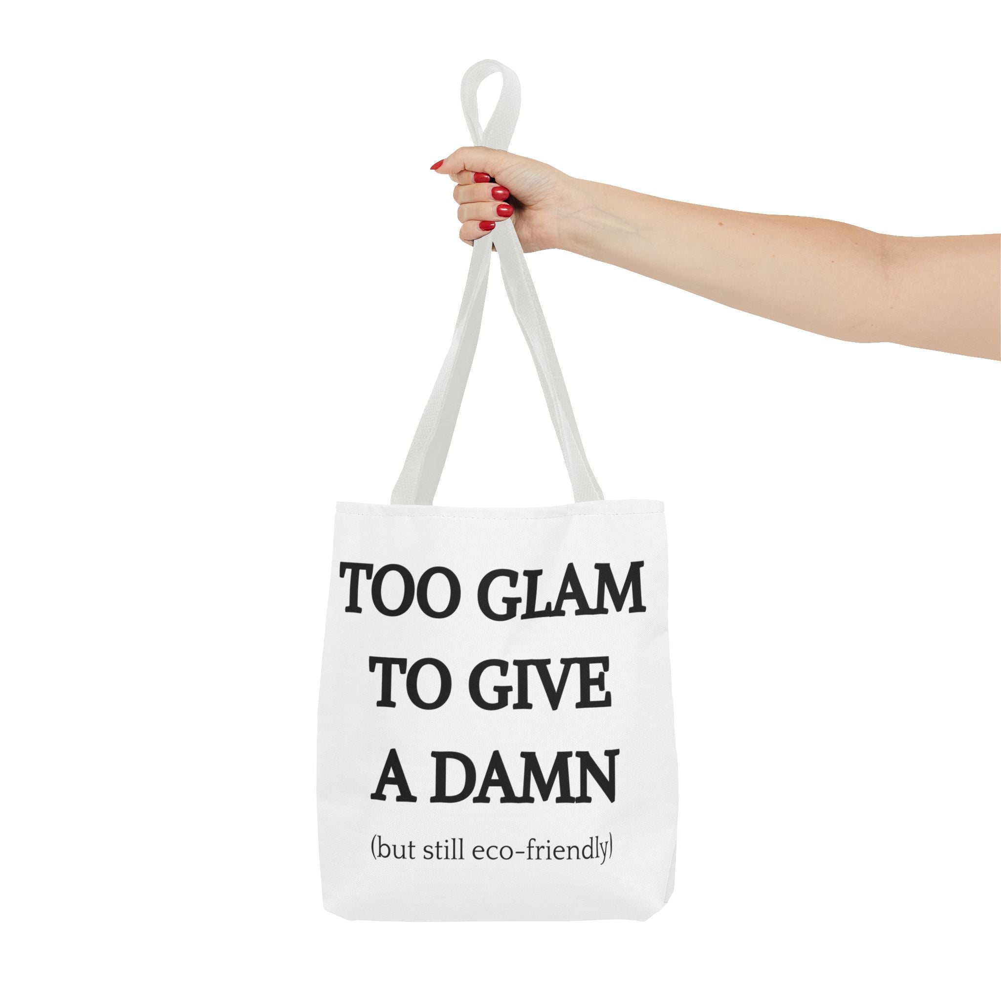 Eco-Friendly Glam Tote Bag - 'Too Glam to Give a Damn'