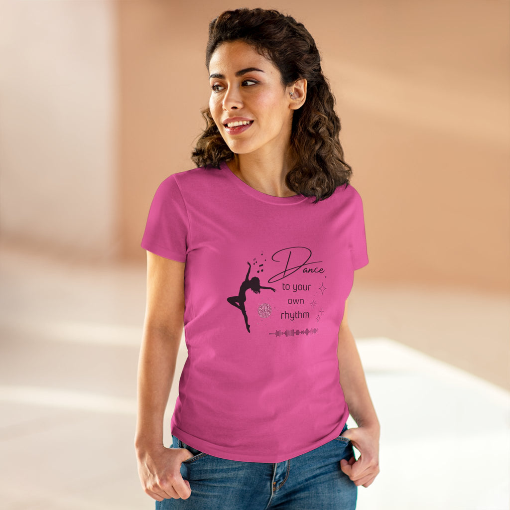 Dance to Your Own Rhythm Women's Midweight Cotton Tee