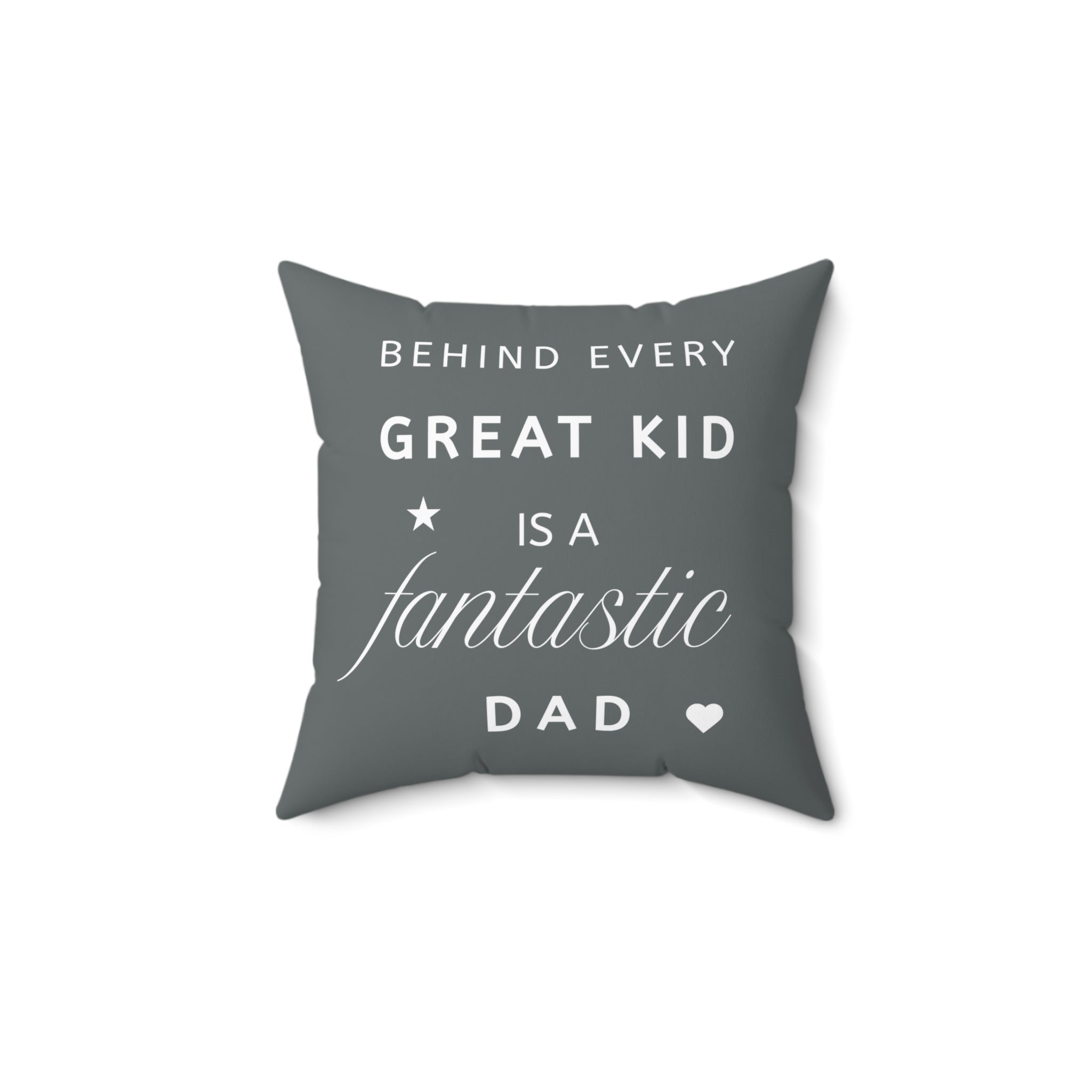 Great Kid Fantastic Dad Pillow - Perfect Gift for Father's Day
