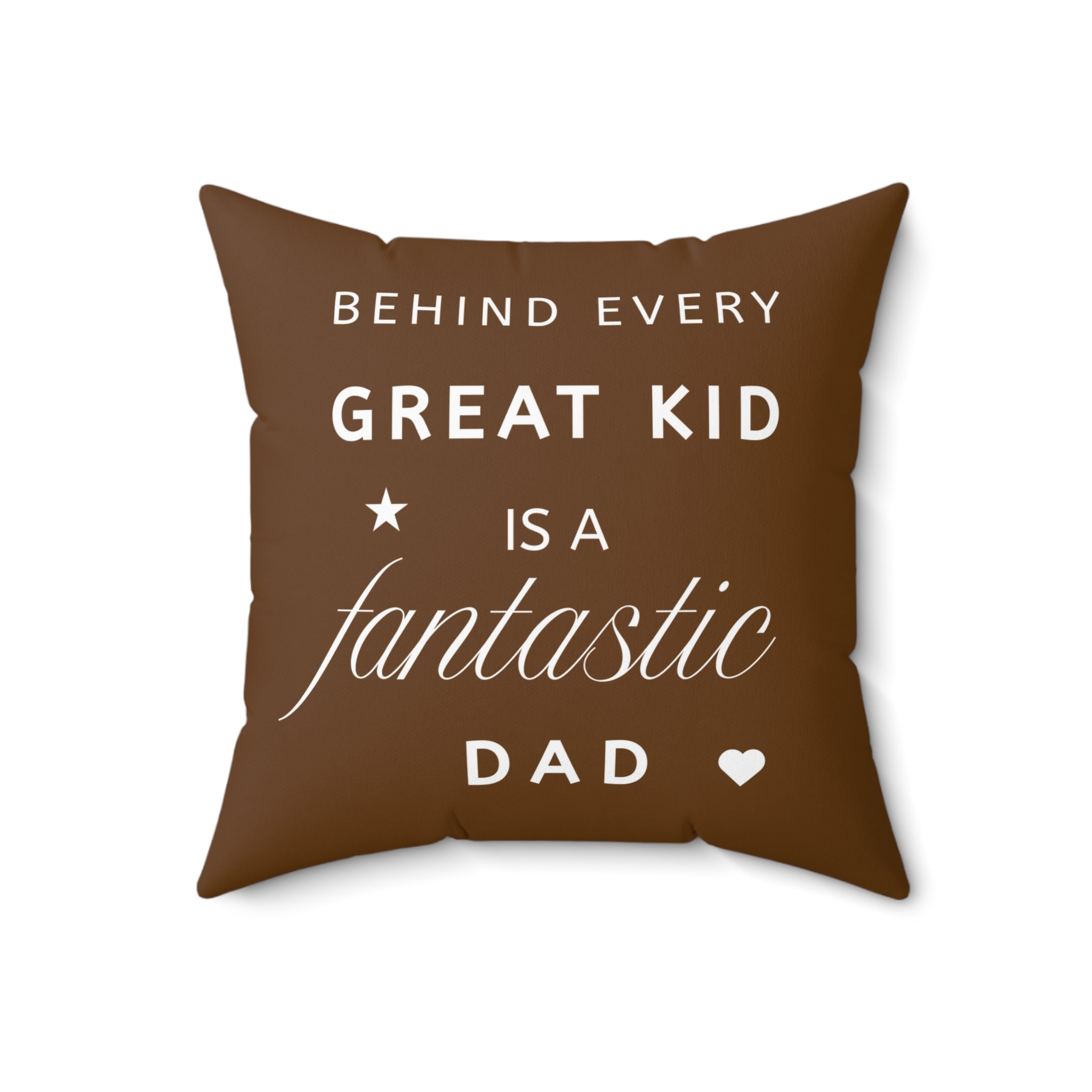 Great Kid Fantastic Dad Pillow - Perfect Gift for Father's Day