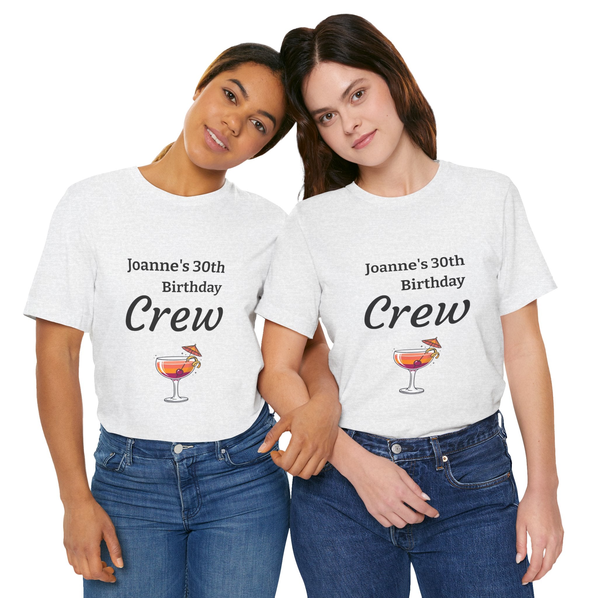 Birthday Crew Tee — Custom "Joanne's 30th Birthday Crew" Celebration T-Shirt