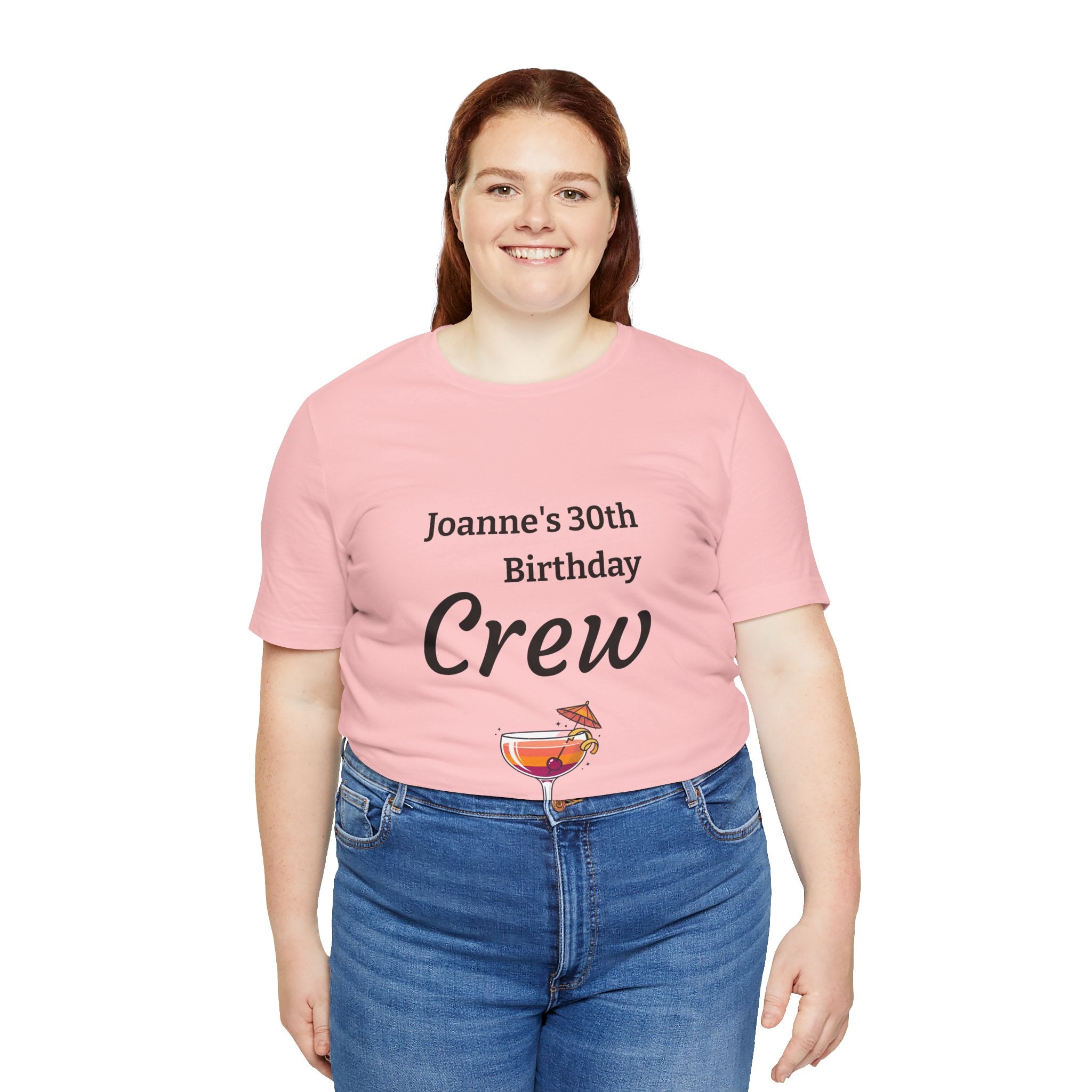 Birthday Crew Tee — Custom "Joanne's 30th Birthday Crew" Celebration T-Shirt