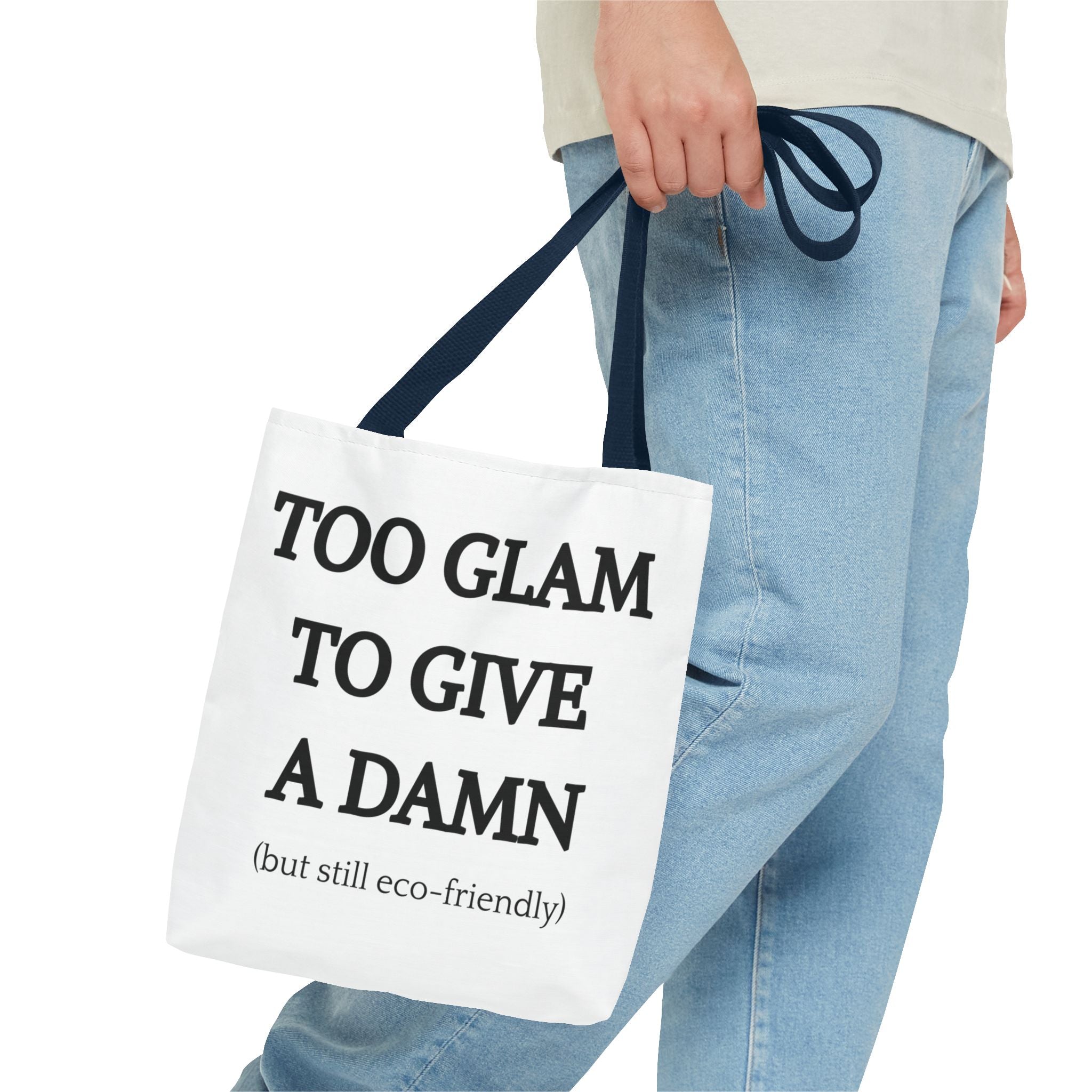 Eco-Friendly Glam Tote Bag - 'Too Glam to Give a Damn'