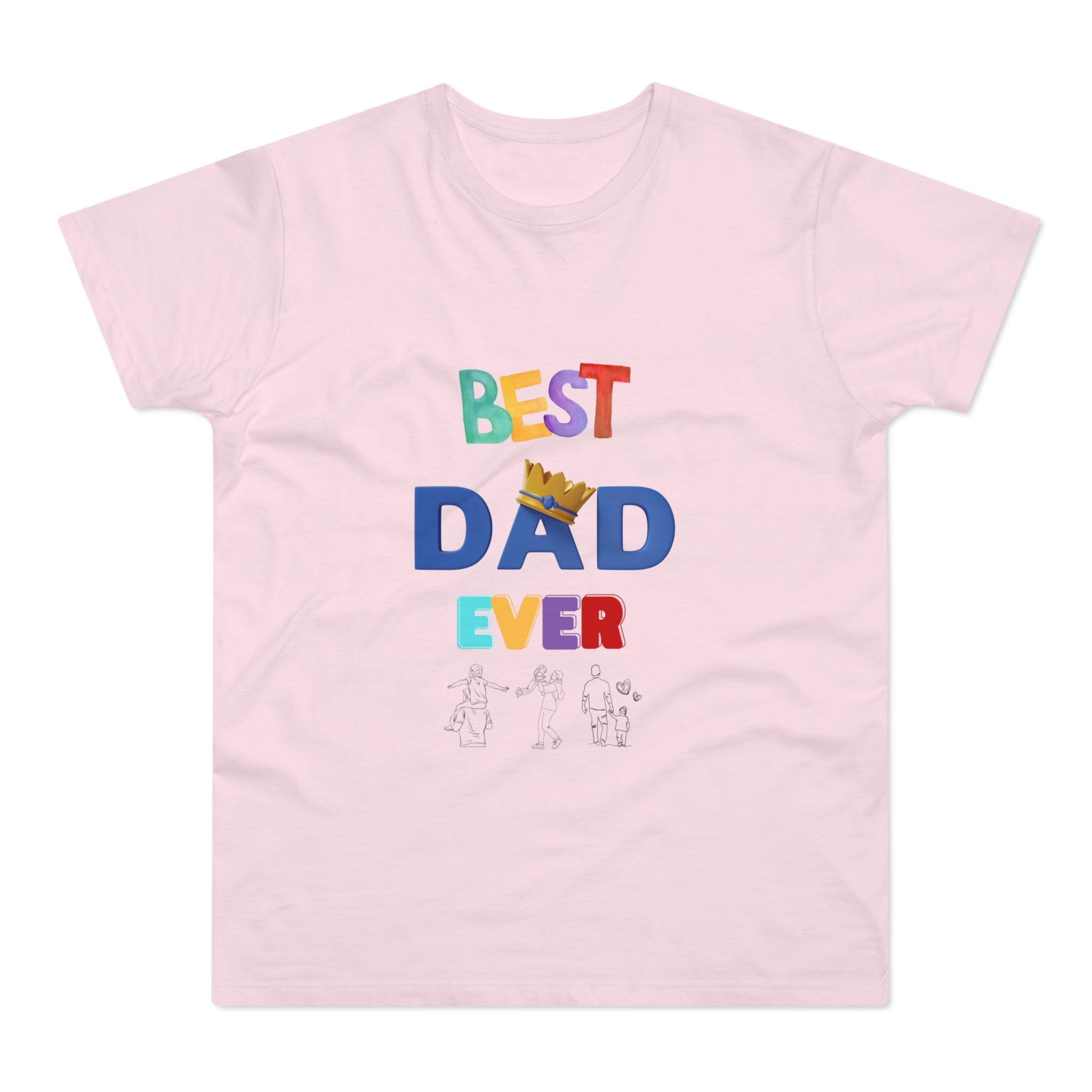 Best Dad Ever T-Shirt - Fun Gift for Father's Day