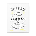 Inspirational Canvas Wall Art - "Spread Your Magic Everywhere You Go"
