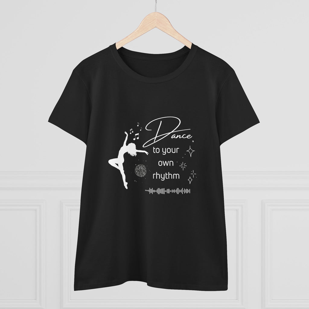 Dance to Your Own Rhythm Women's Midweight Cotton Tee