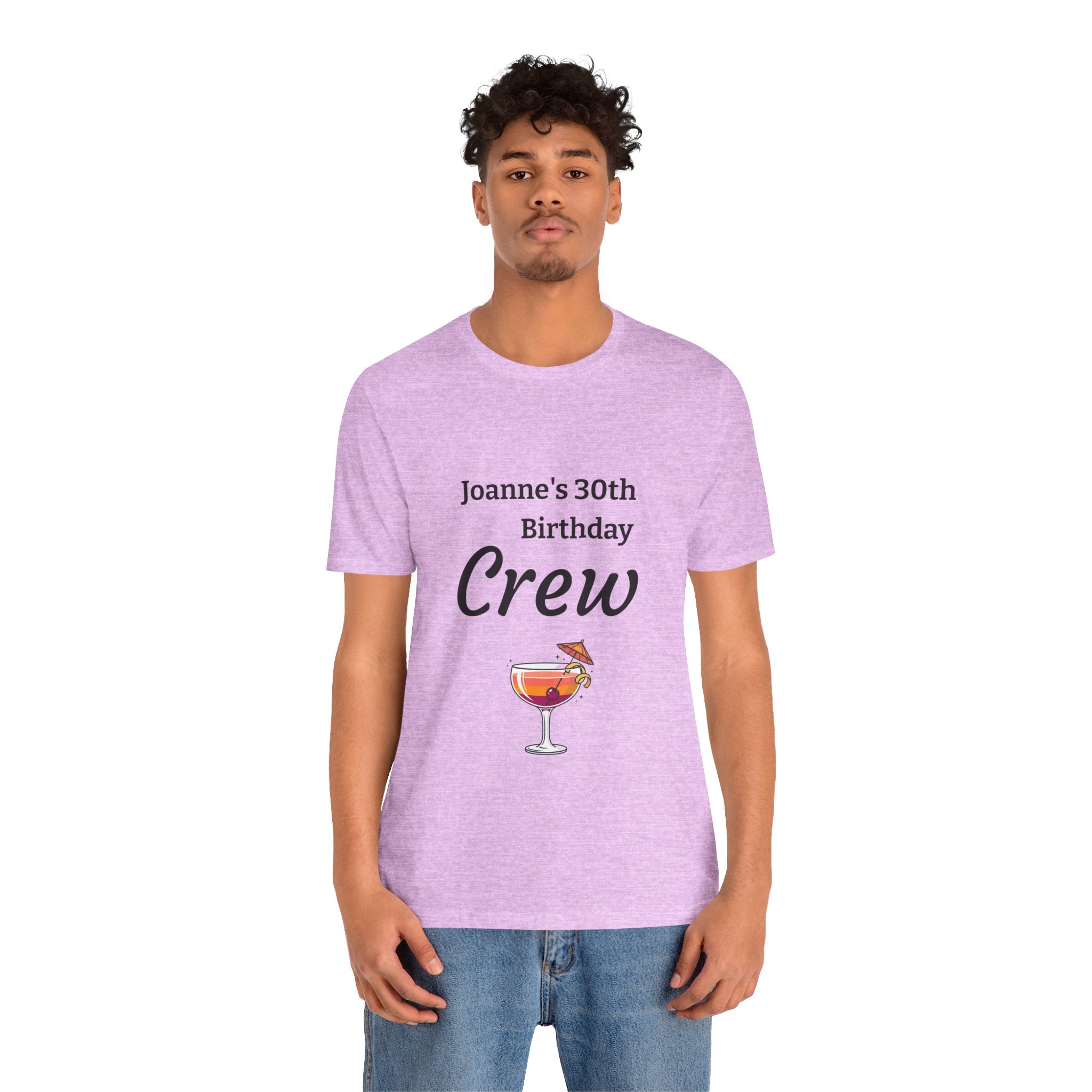 Birthday Crew Tee — Custom "Joanne's 30th Birthday Crew" Celebration T-Shirt