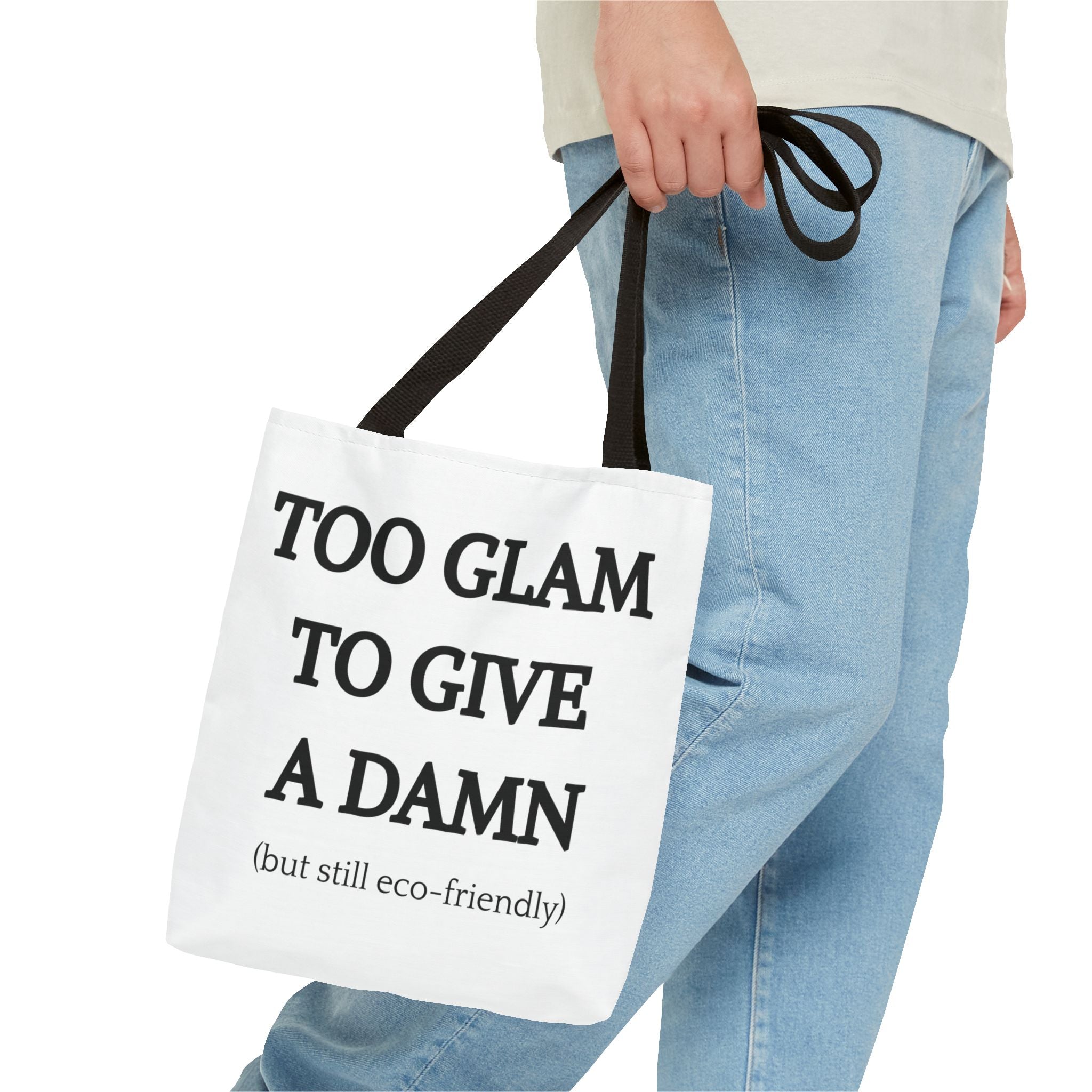 Eco-Friendly Glam Tote Bag - 'Too Glam to Give a Damn'