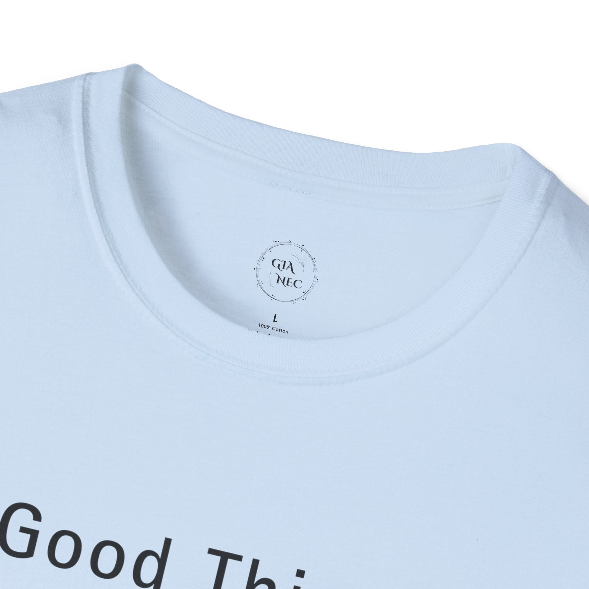 Minimalistic Good Things Take Time Unisex T-Shirt