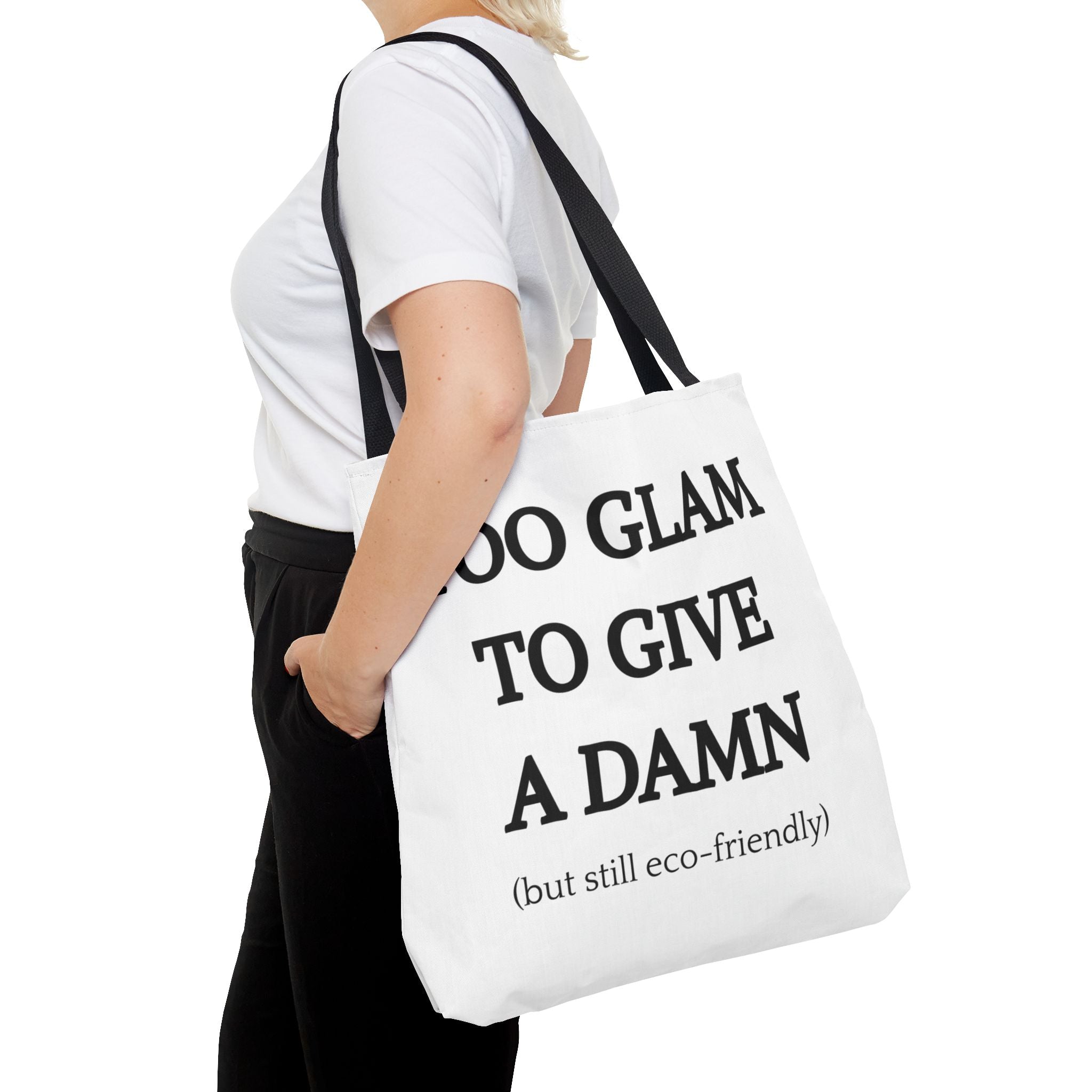 Eco-Friendly Glam Tote Bag - 'Too Glam to Give a Damn'