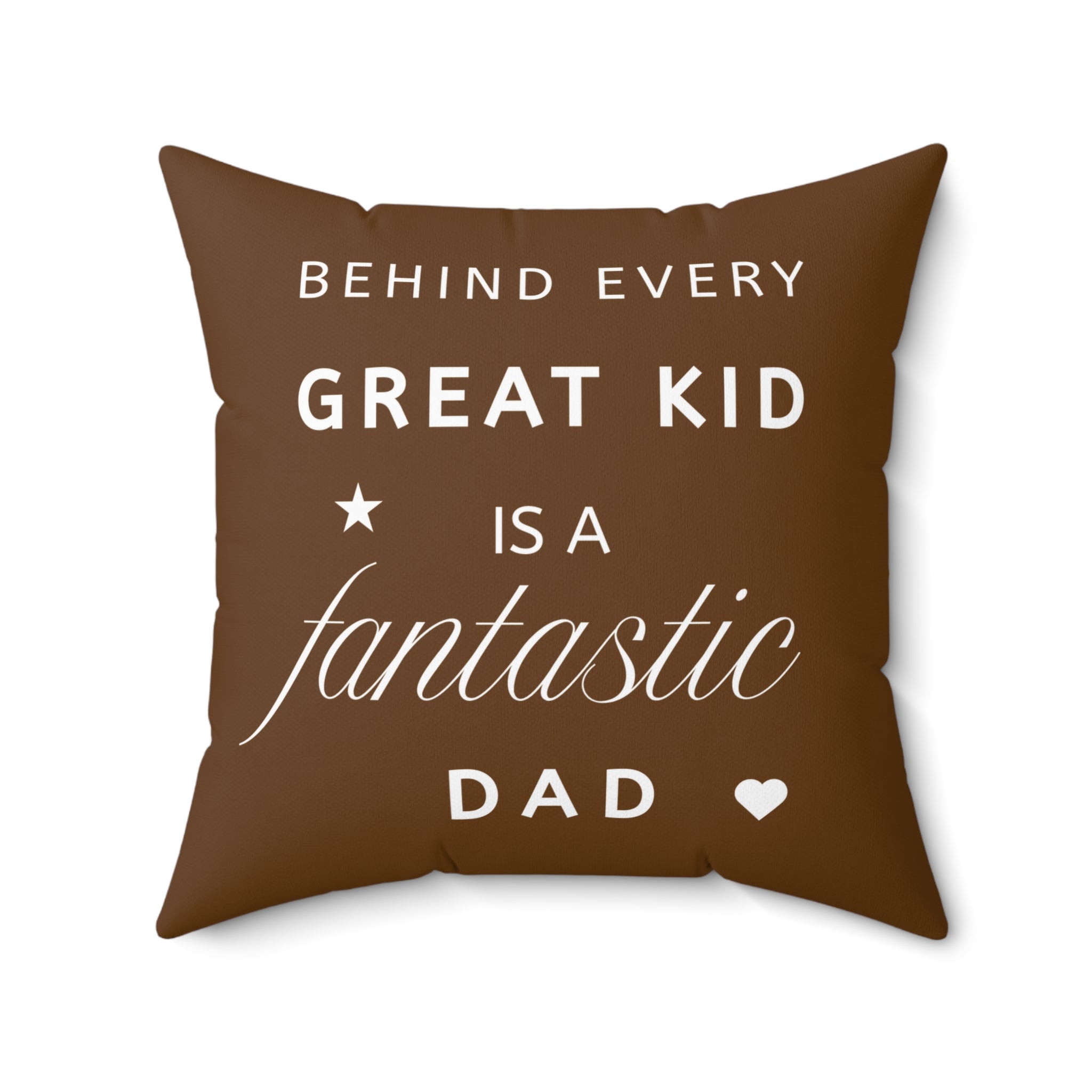 Great Kid Fantastic Dad Pillow - Perfect Gift for Father's Day