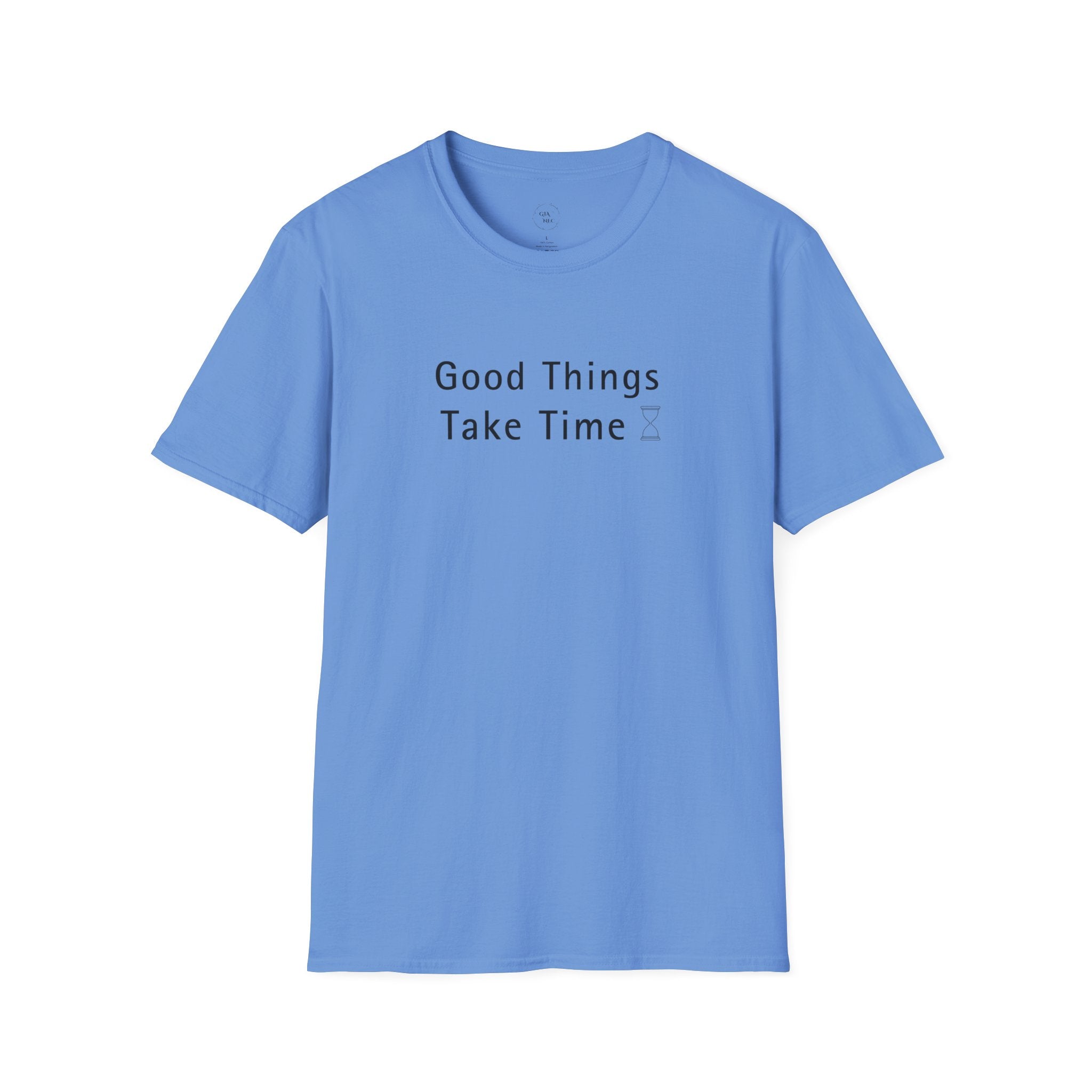 Minimalistic Good Things Take Time Unisex T-Shirt