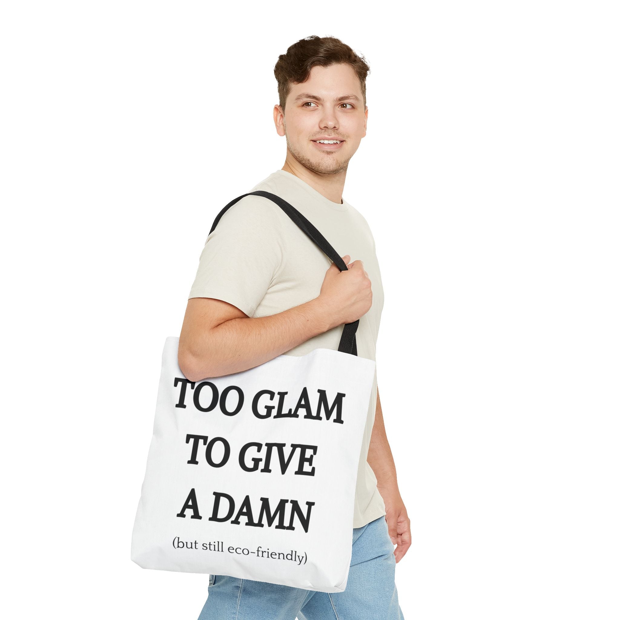 Eco-Friendly Glam Tote Bag - 'Too Glam to Give a Damn'