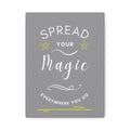Inspirational Canvas Wall Art - "Spread Your Magic Everywhere You Go"