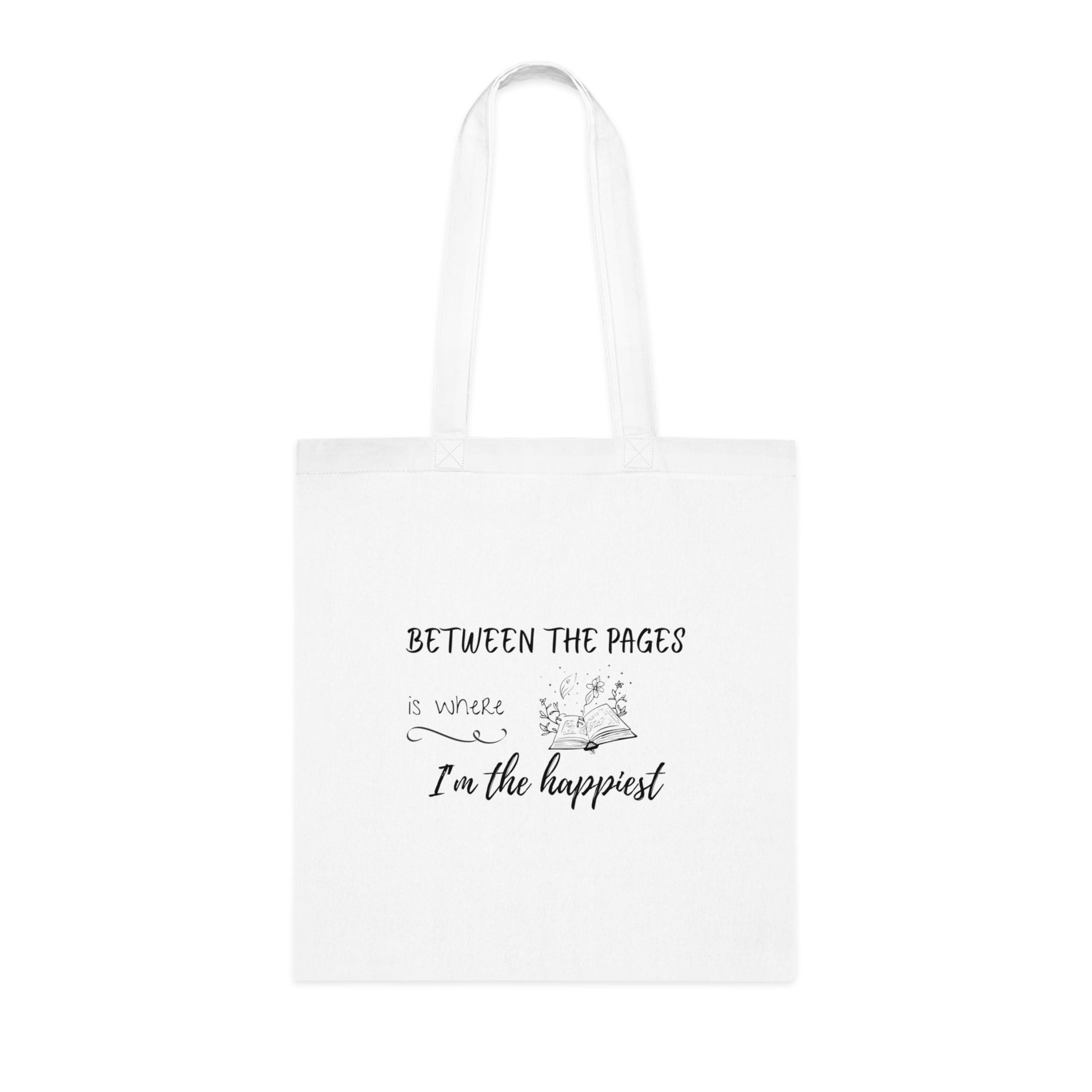 Cotton Tote - "Between the Pages is Where I'm the Happiest"