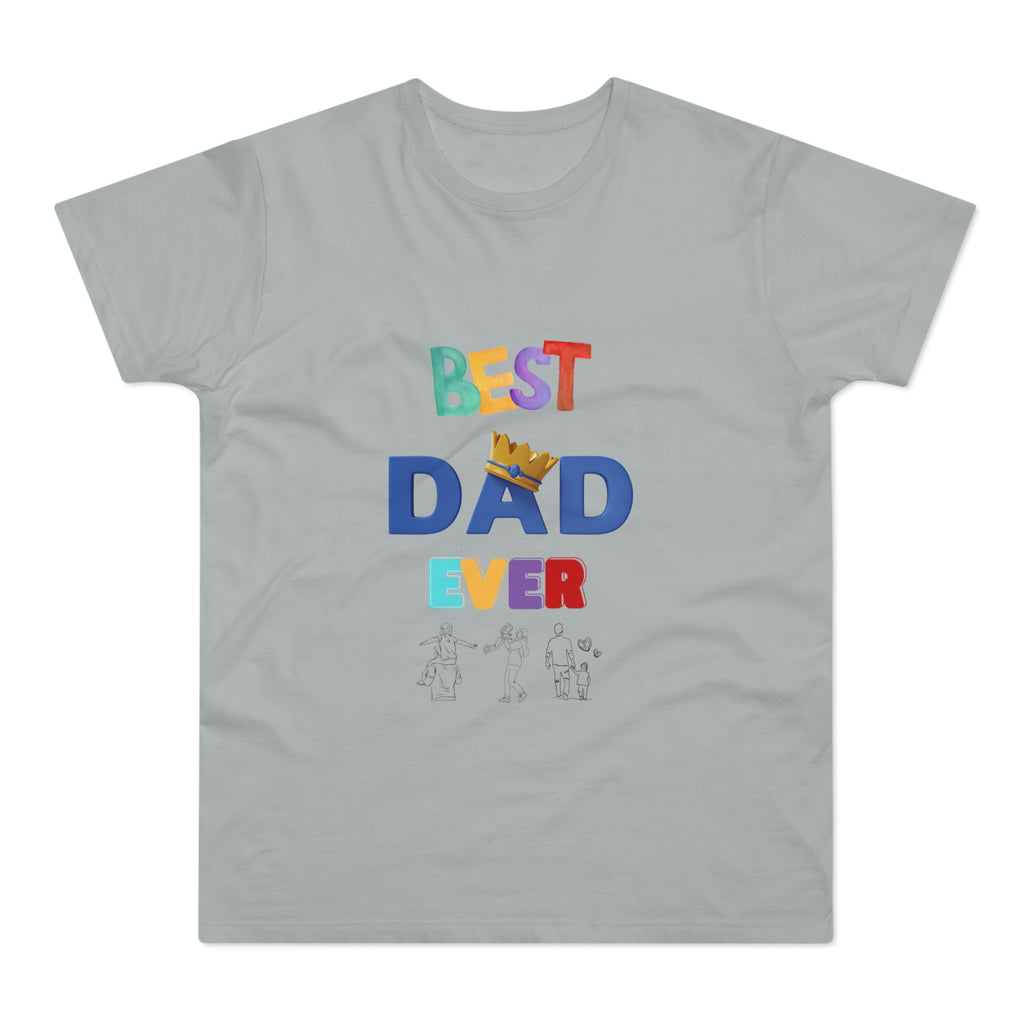 Best Dad Ever T-Shirt - Fun Gift for Father's Day