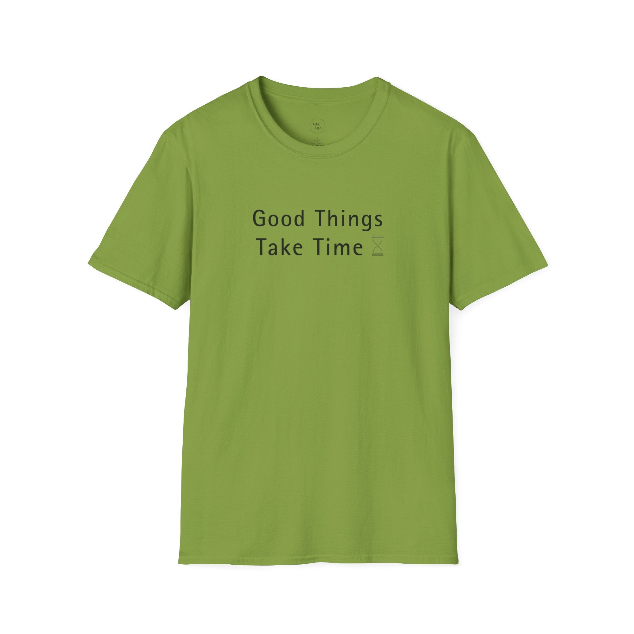 Minimalistic Good Things Take Time Unisex T-Shirt