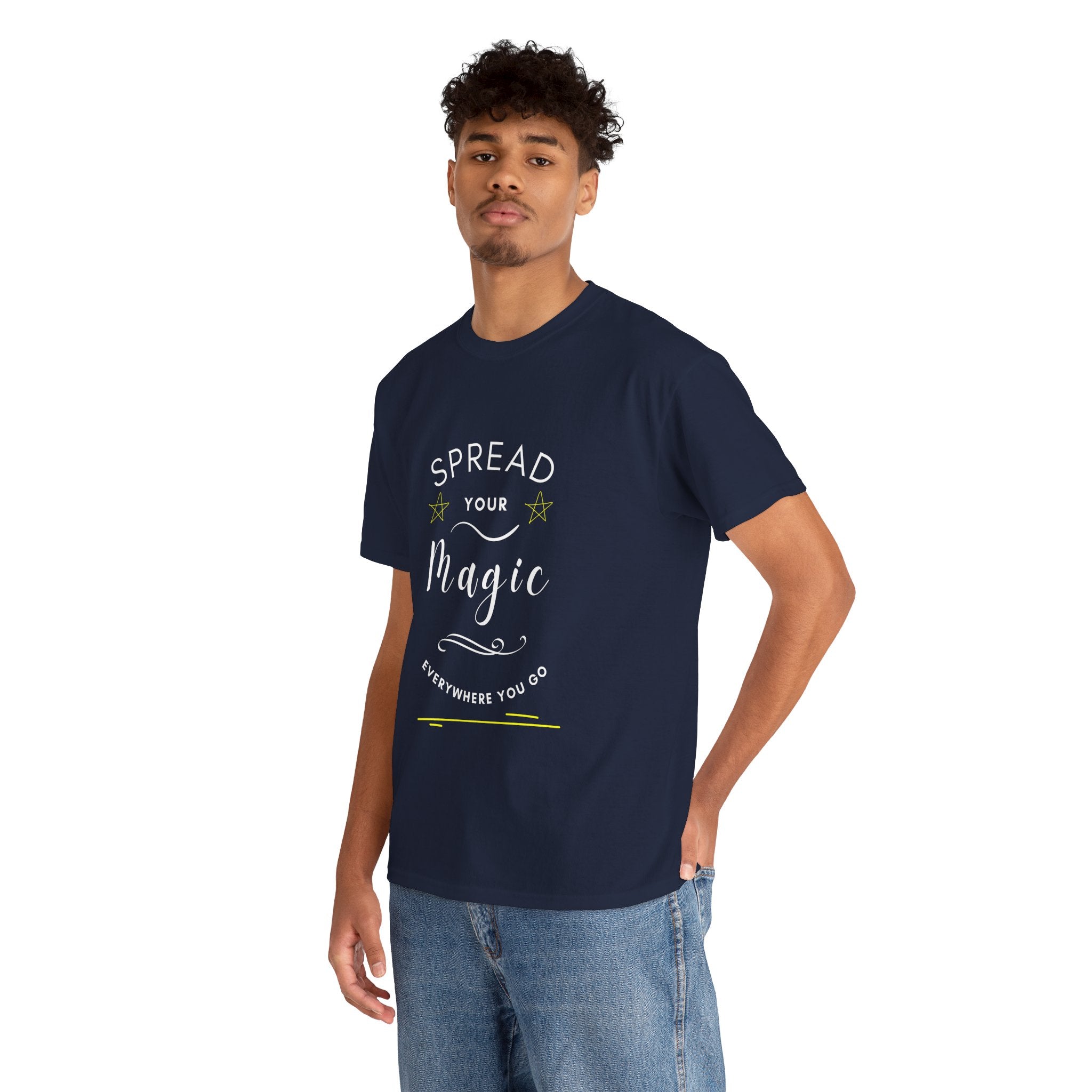 Spread Your Magic Everywhere You Go - Unisex T-Shirt