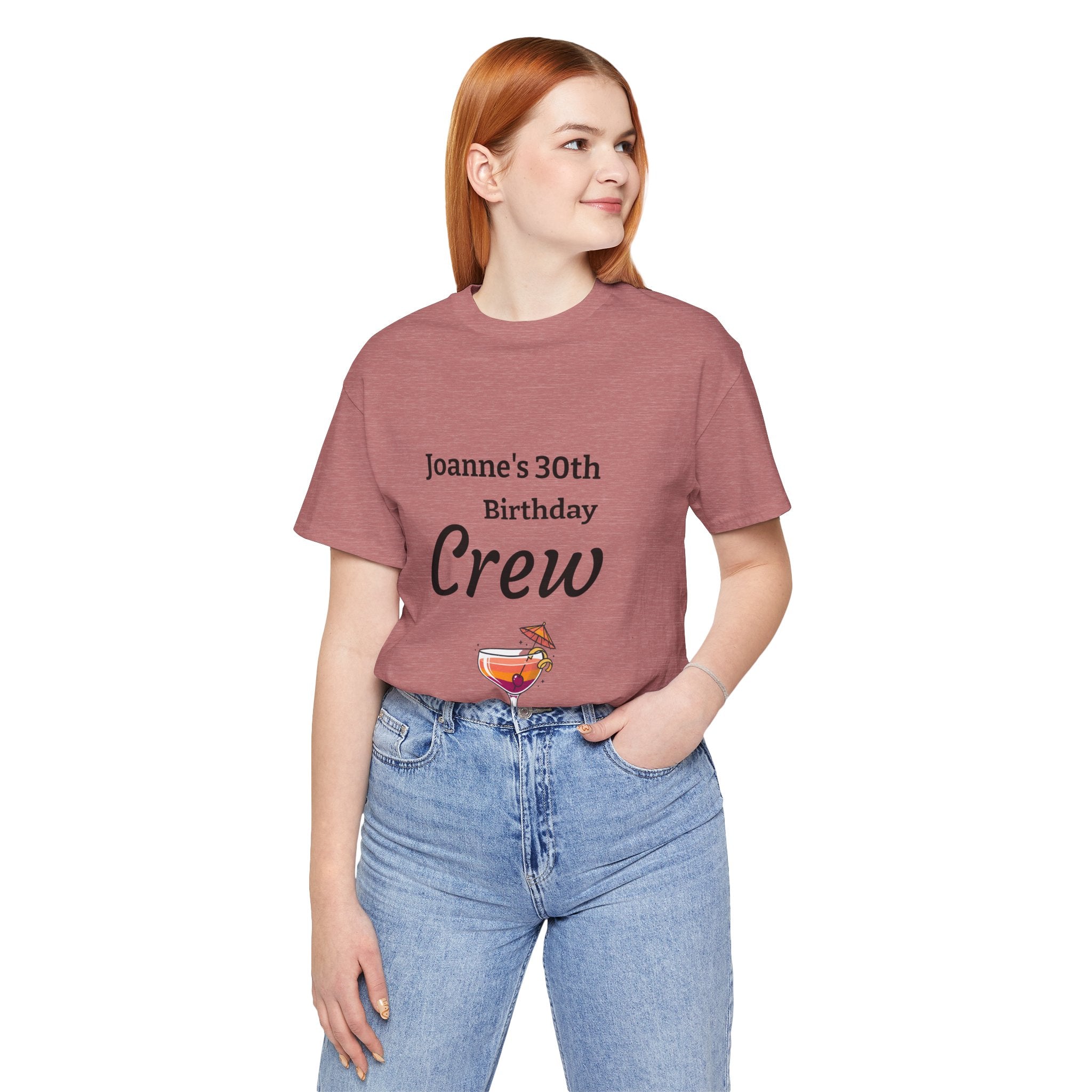 Birthday Crew Tee — Custom "Joanne's 30th Birthday Crew" Celebration T-Shirt