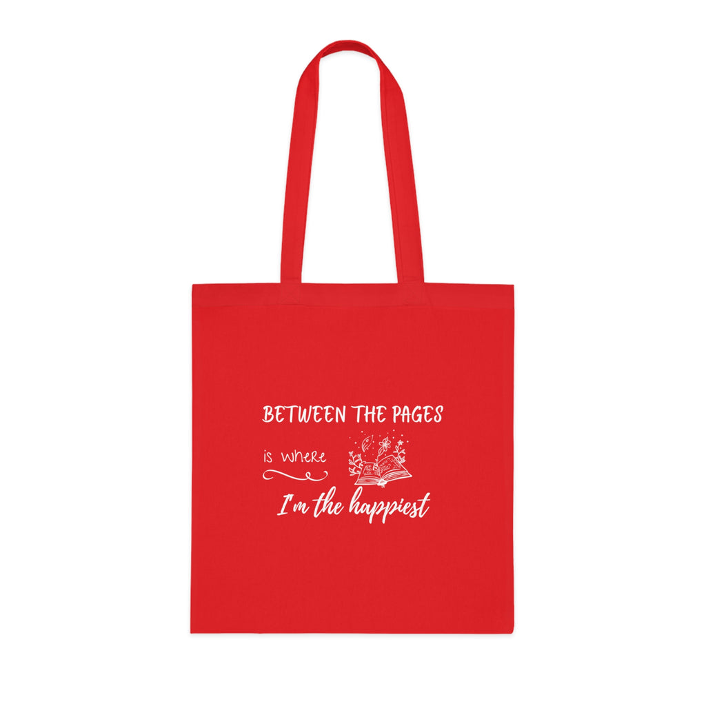 Cotton Tote - "Between the Pages is Where I'm the Happiest"