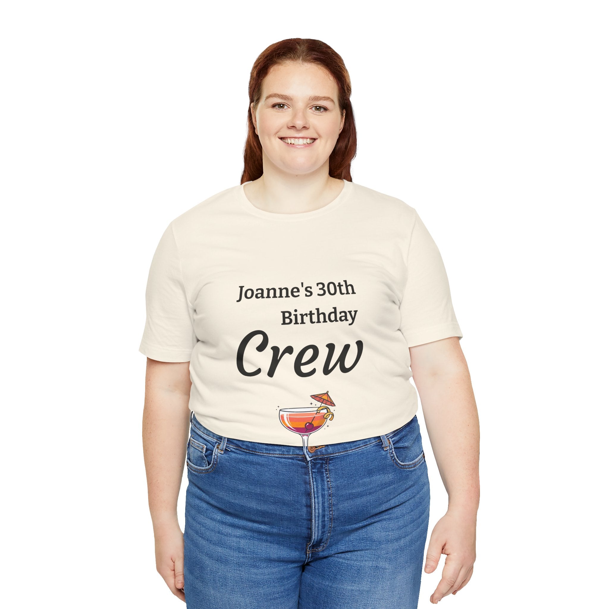 Birthday Crew Tee — Custom "Joanne's 30th Birthday Crew" Celebration T-Shirt