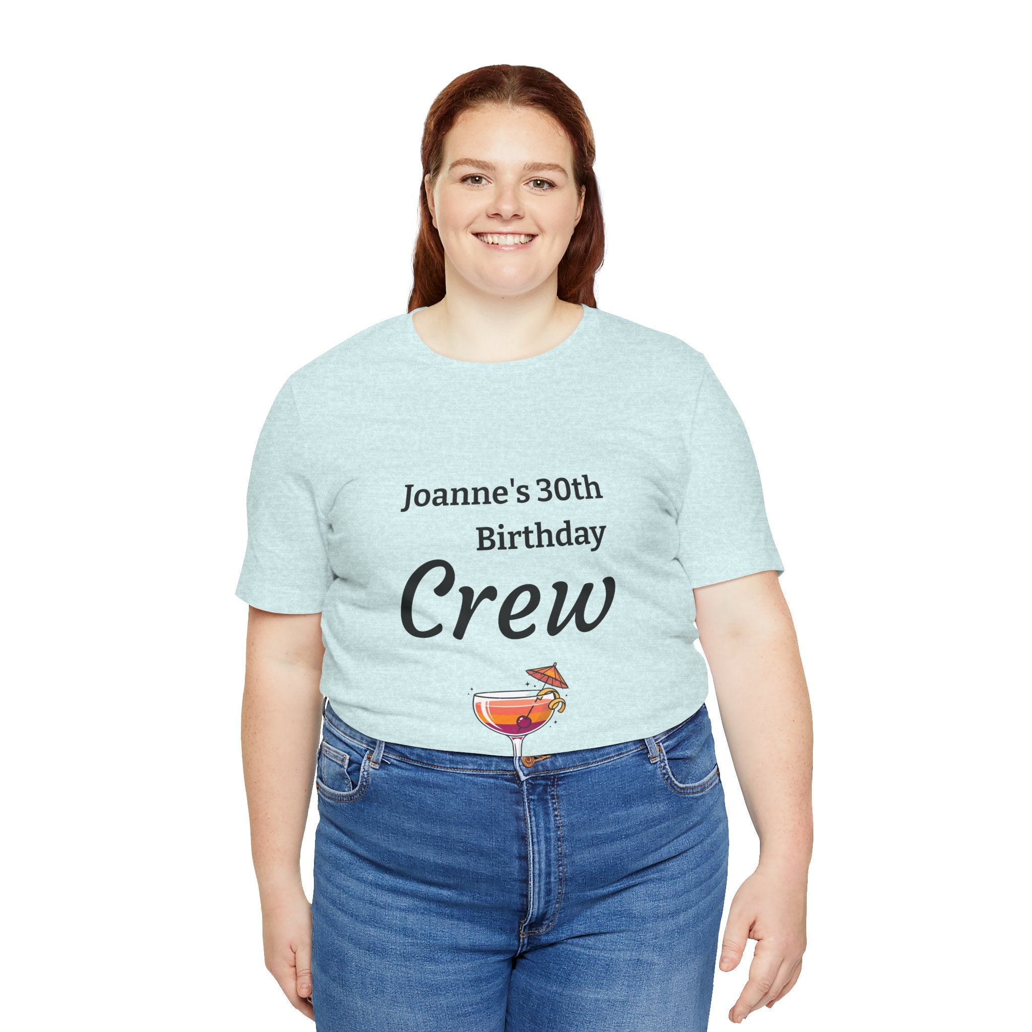 Birthday Crew Tee — Custom "Joanne's 30th Birthday Crew" Celebration T-Shirt