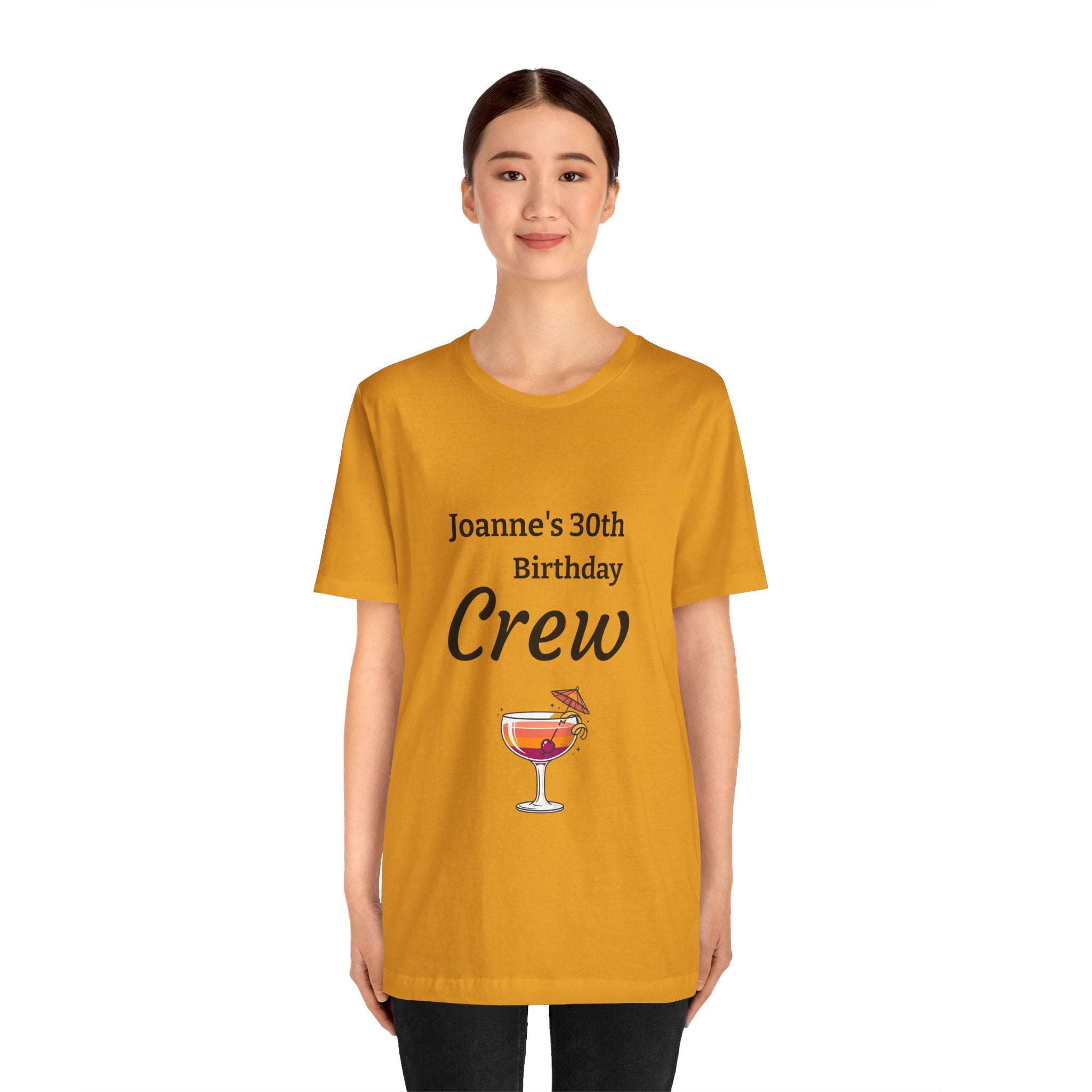 Birthday Crew Tee — Custom "Joanne's 30th Birthday Crew" Celebration T-Shirt